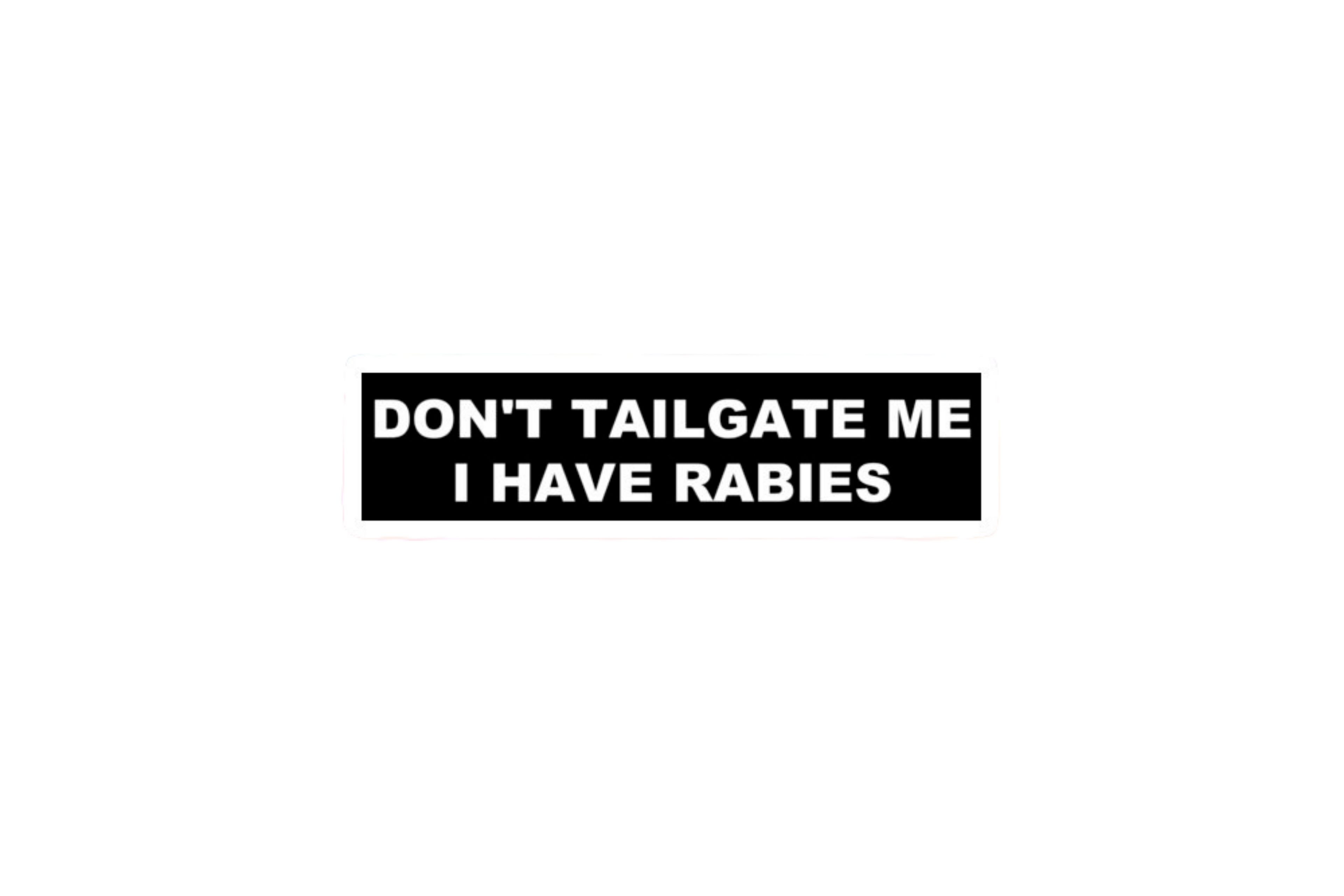 SLAP STICKER: DON'T TAILGATE