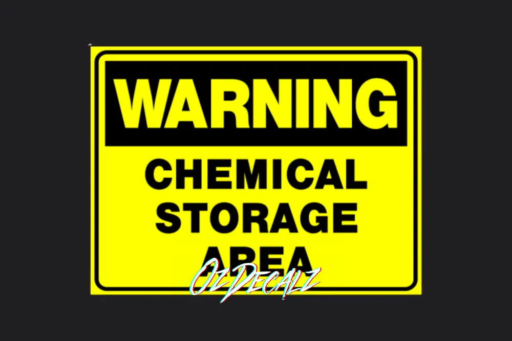 WARNING: CHEMICAL STORAGE AREA