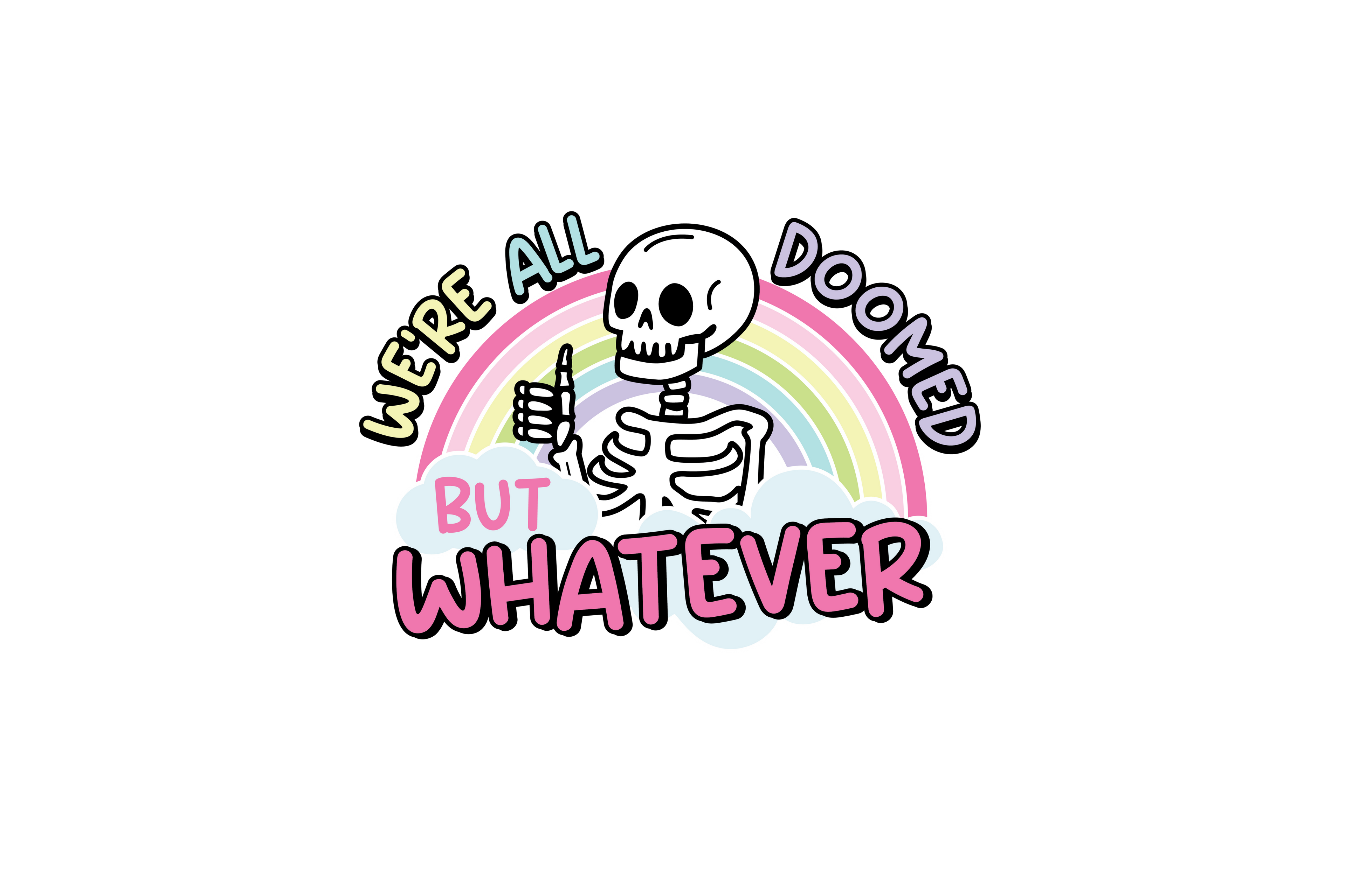 STICKER: WE'RE ALL DOOMED