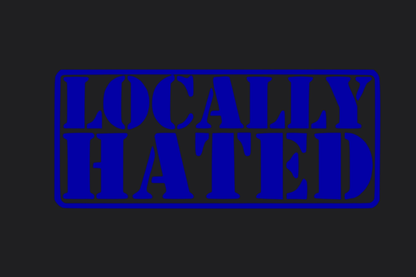 Locally Hated Sticker