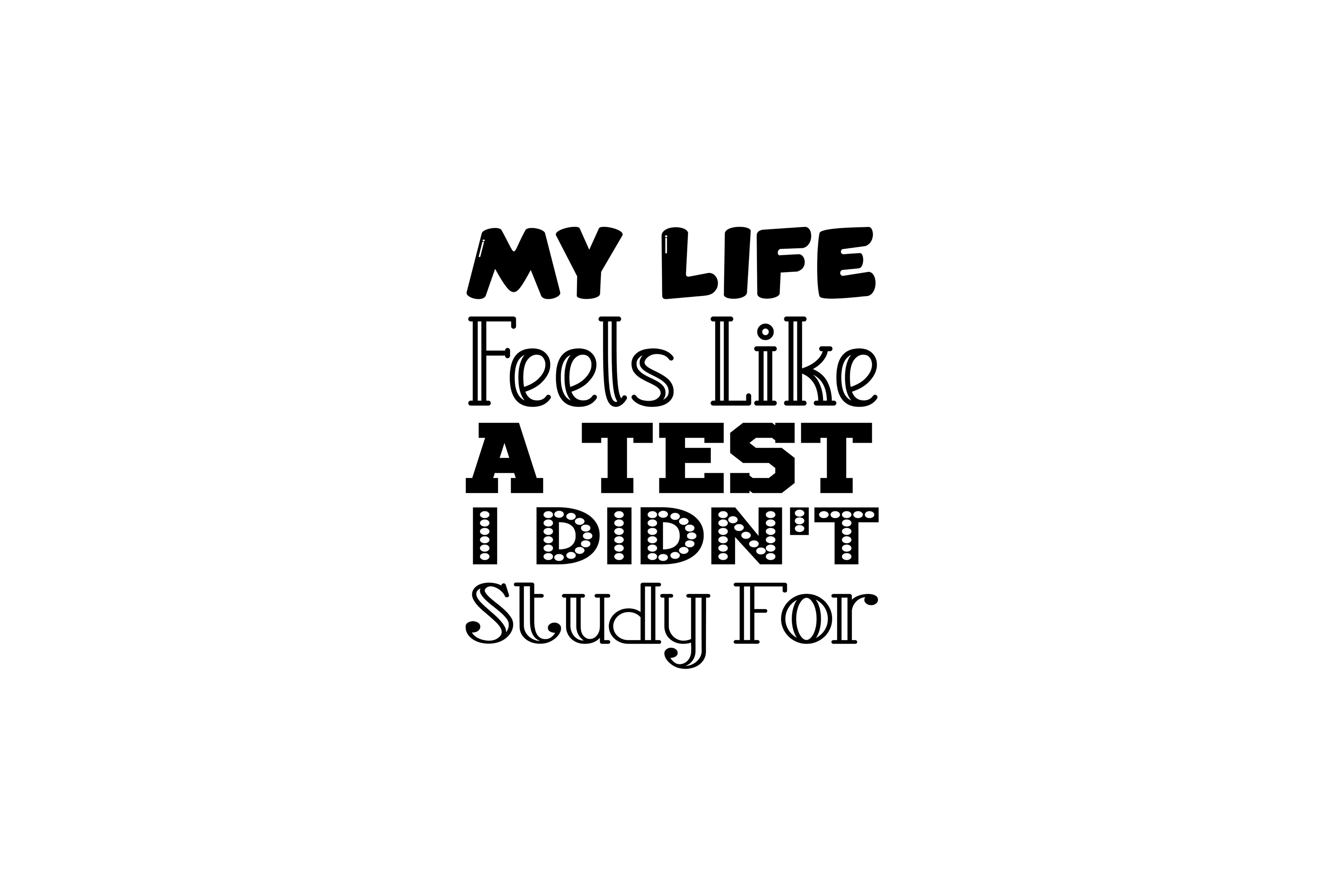 STICKER: MY LIFE FEELS LIKE A TEST
