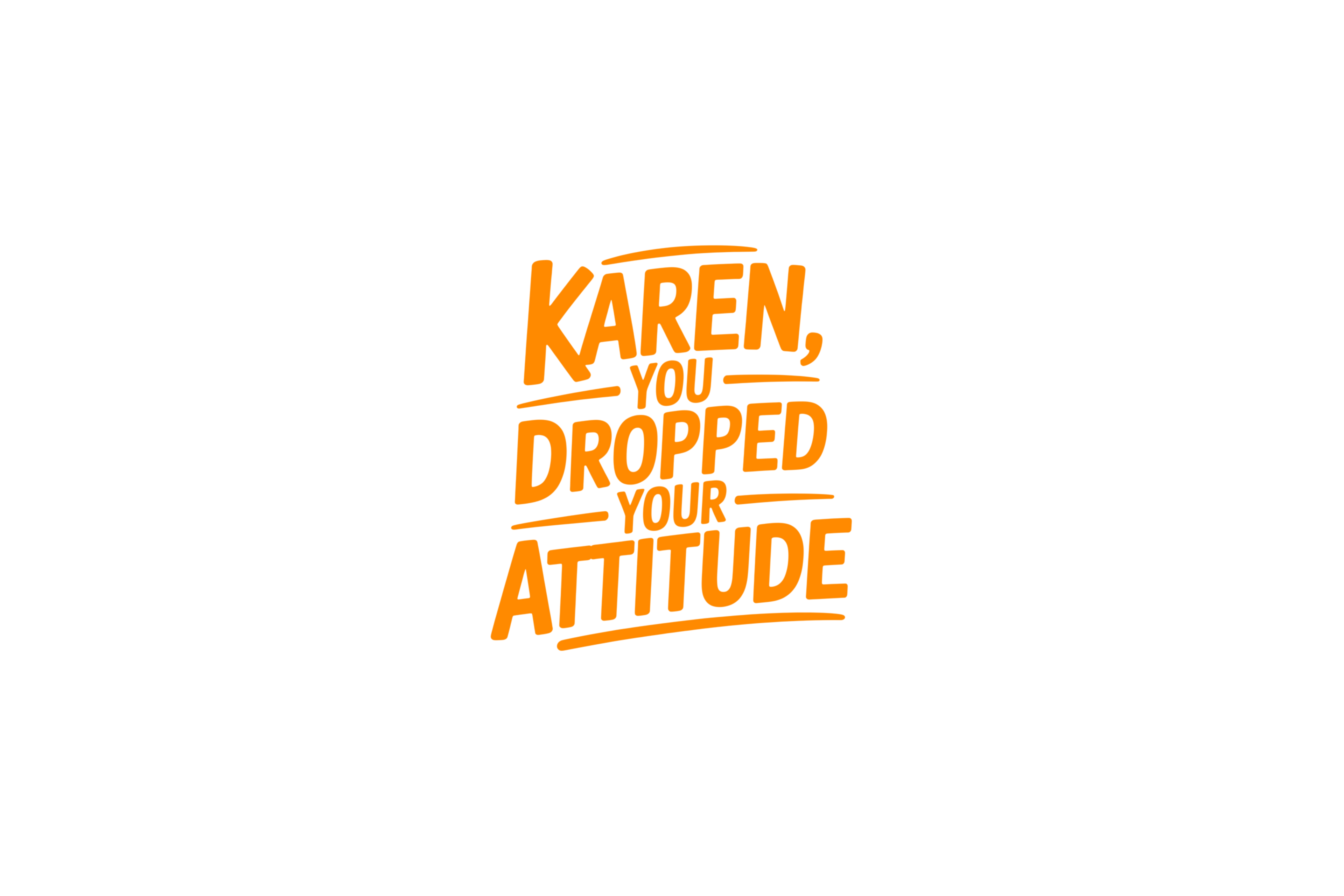 STICKER: KAREN, YOU DROPPED YOUR ATTITUDE - OzDecalz