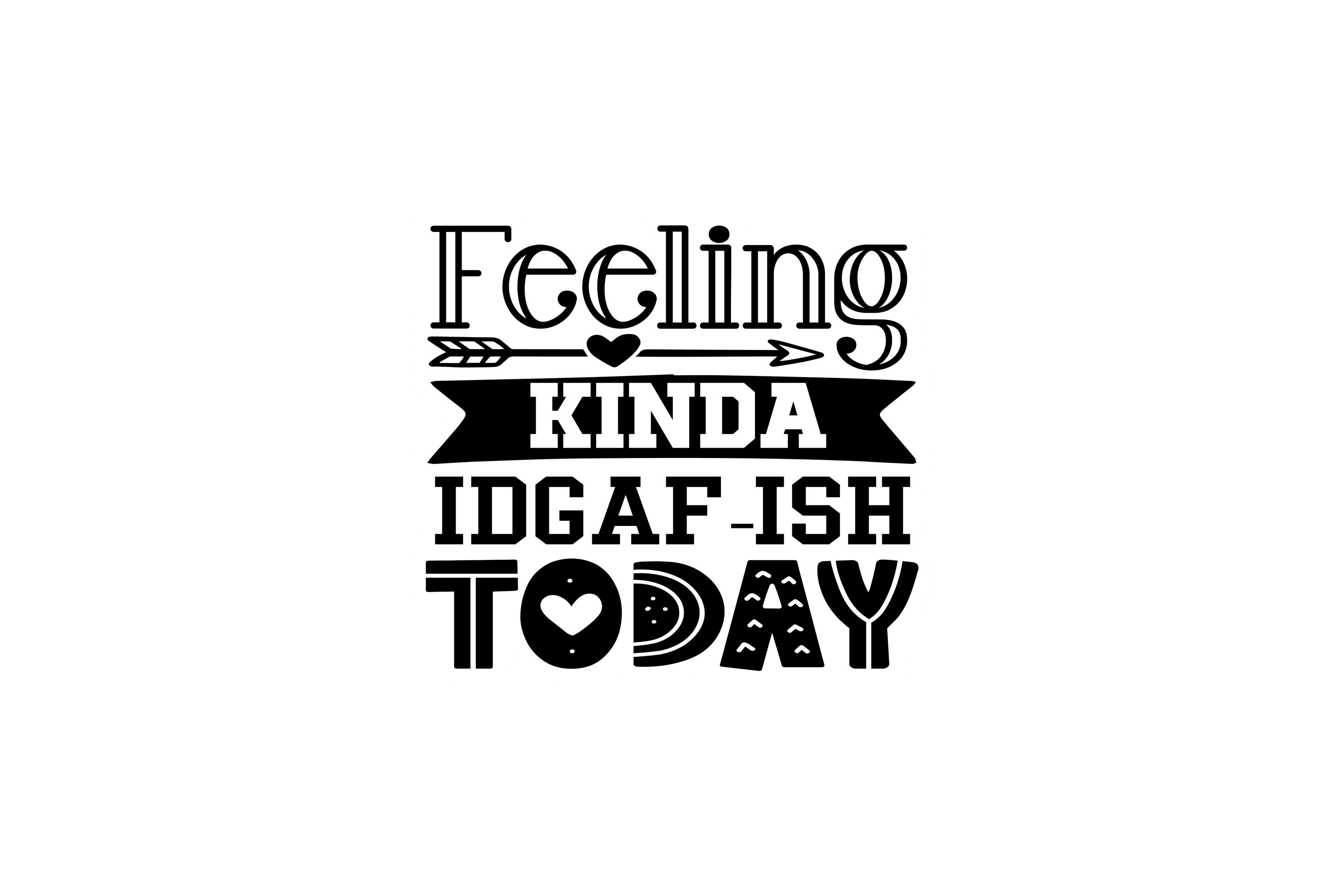 STICKER: FEELING KINDA IDGAF-ISH TODAY