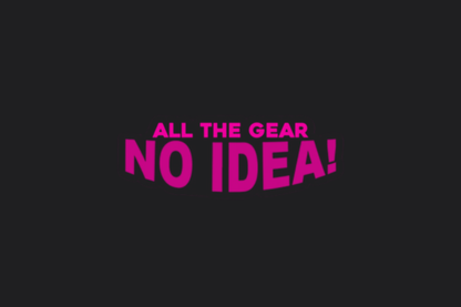 All The Gear No Idea Sticker