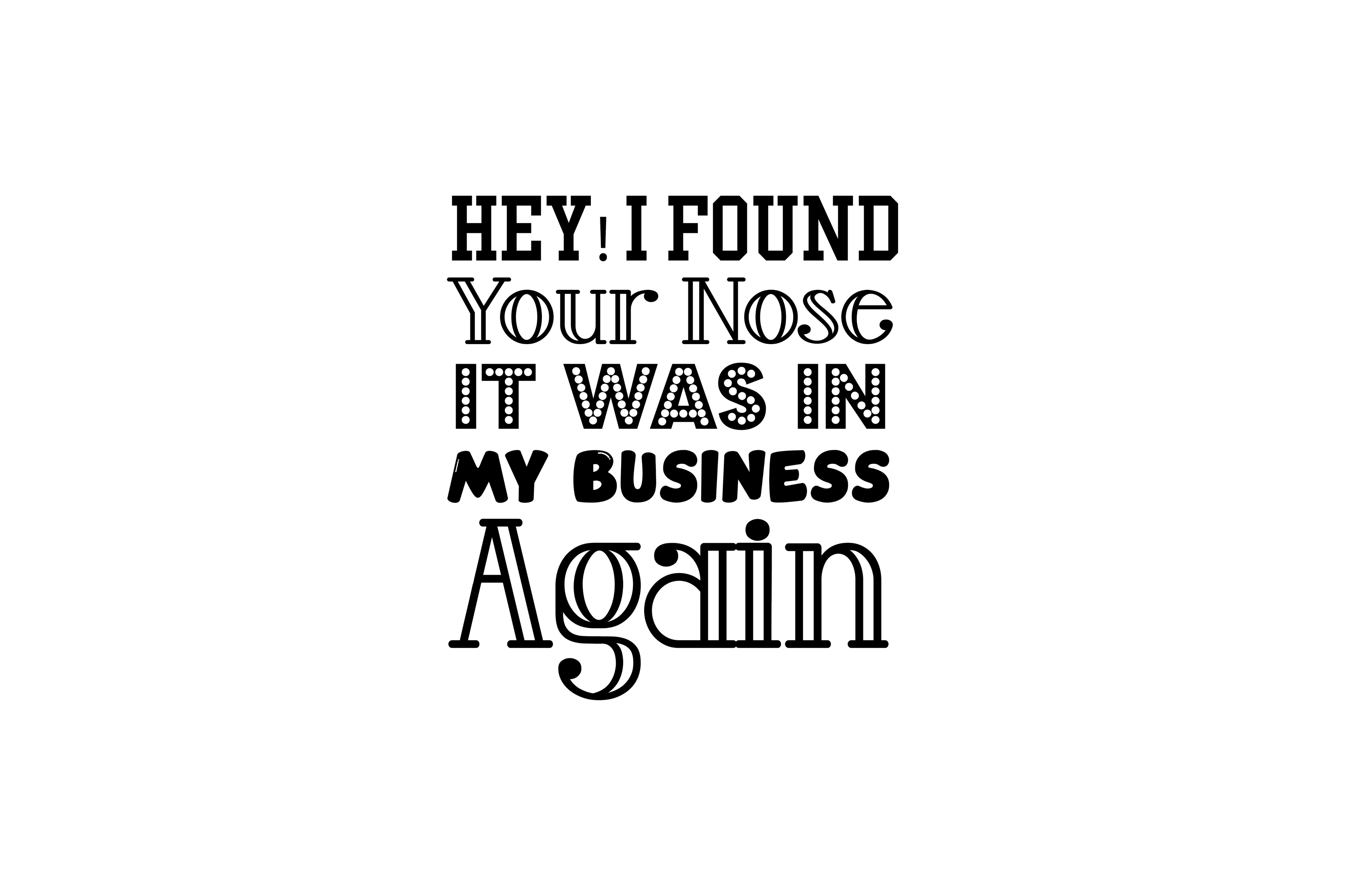 STICKER: HEY, I FOUND YOUR NOSE