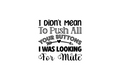 Die-Cut Sticker: I DIDN'T MEAN TO PUSH ALL