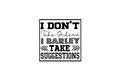 Die-Cut Sticker: I DON'T TAKE ORDERS I BARLEY