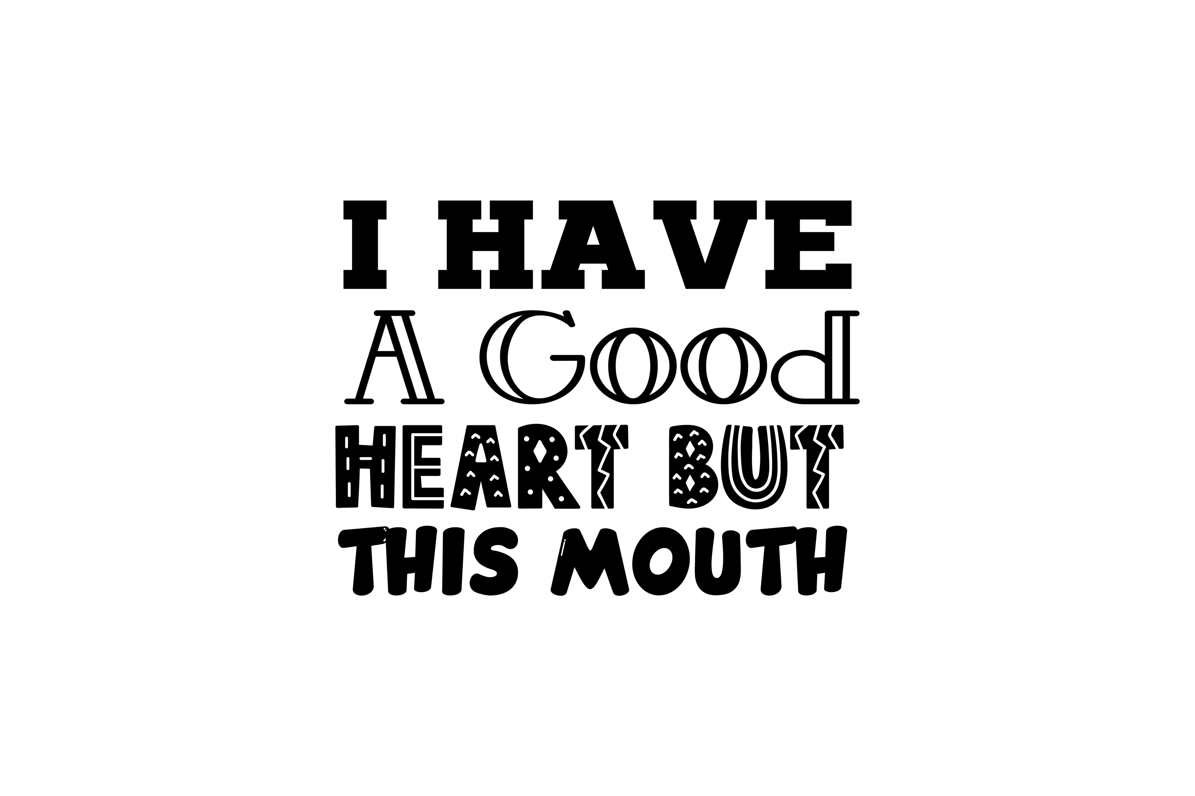 STICKER: I HAVE A GOOD HEART BUT THIS