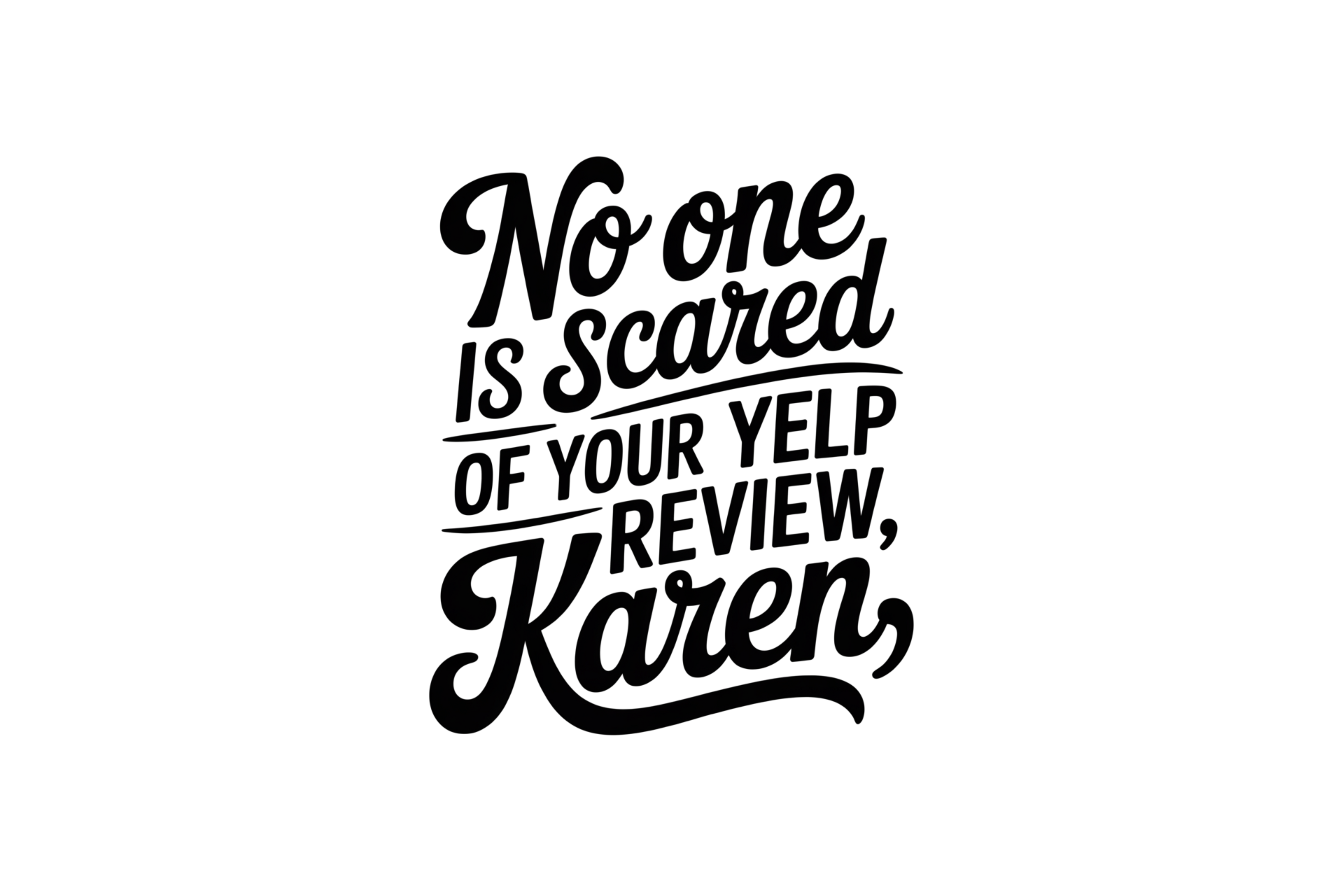 STICKER: NO ONE IS SCARED OF YOUR YELP - OzDecalz