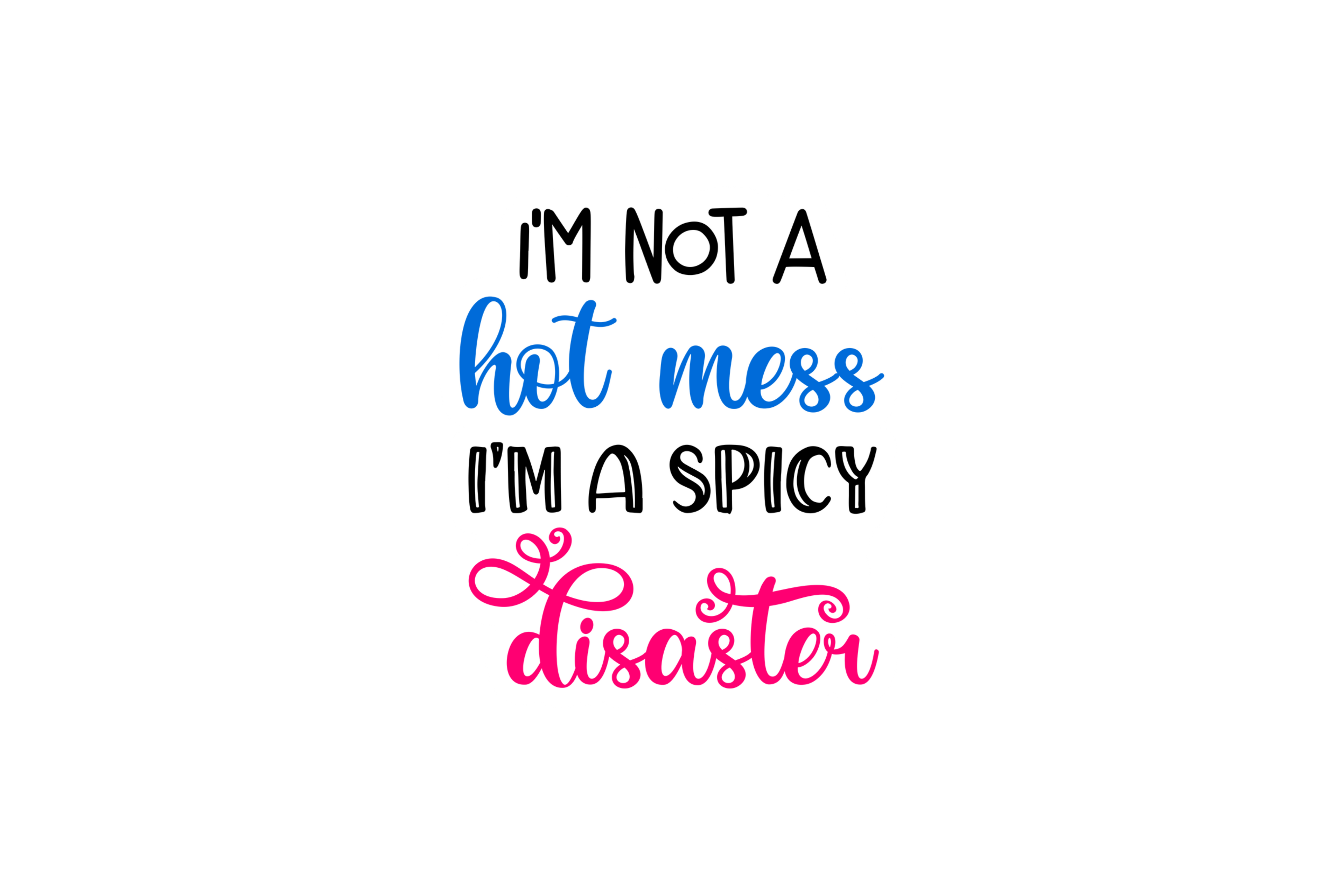 STICKER: I'M NOT A HOT MESS