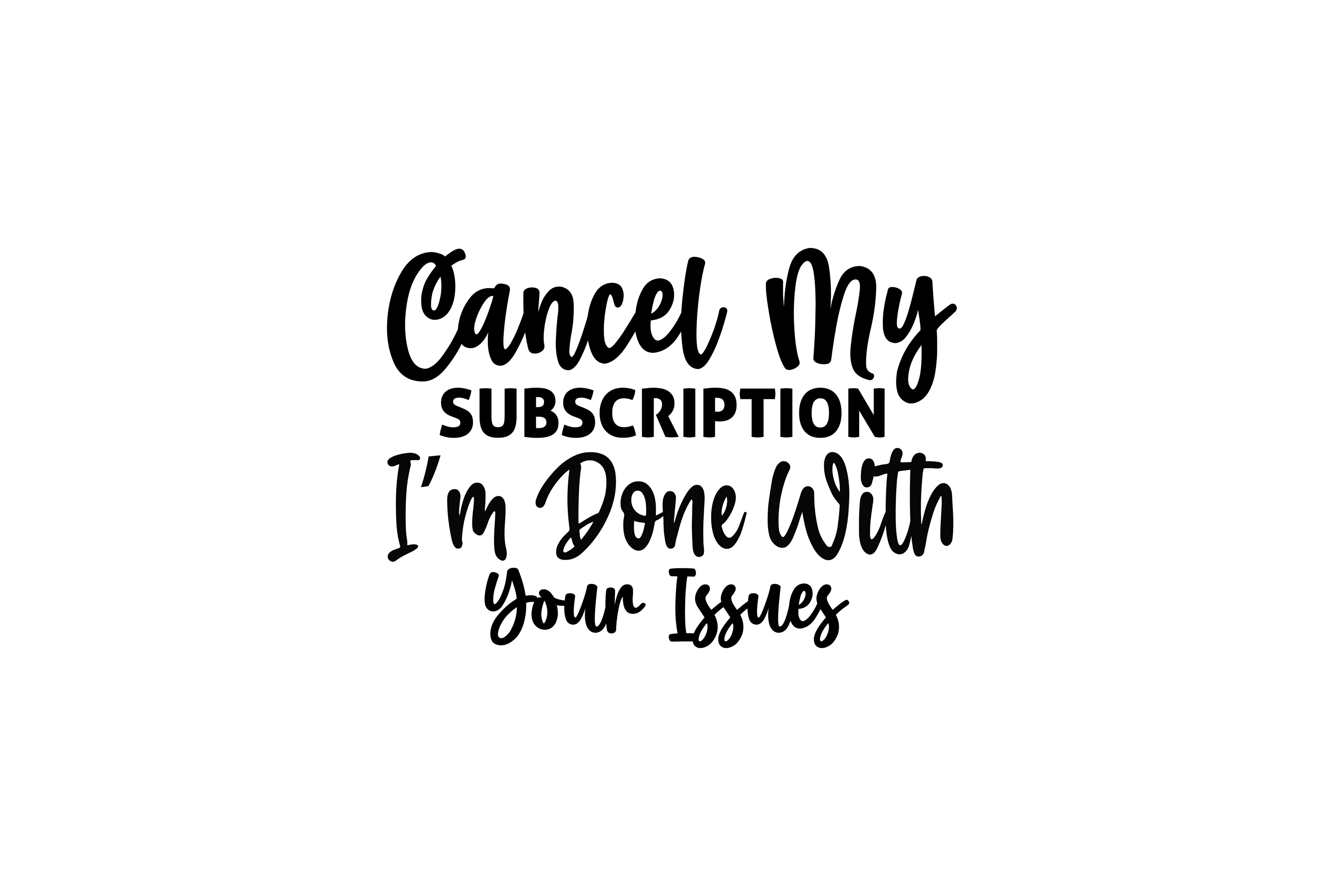 STICKER: CANCEL MY SUBSCRIPTION