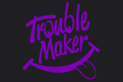 Trouble Maker Sticker