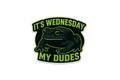 Die-Cut Sticker: IT'S WEDNESDAY MY