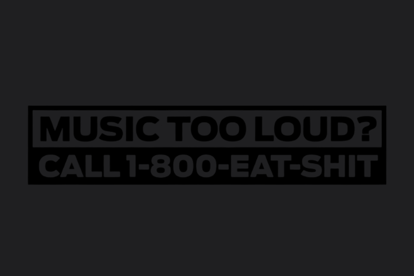 Music To Loud Call 1800 Sticker