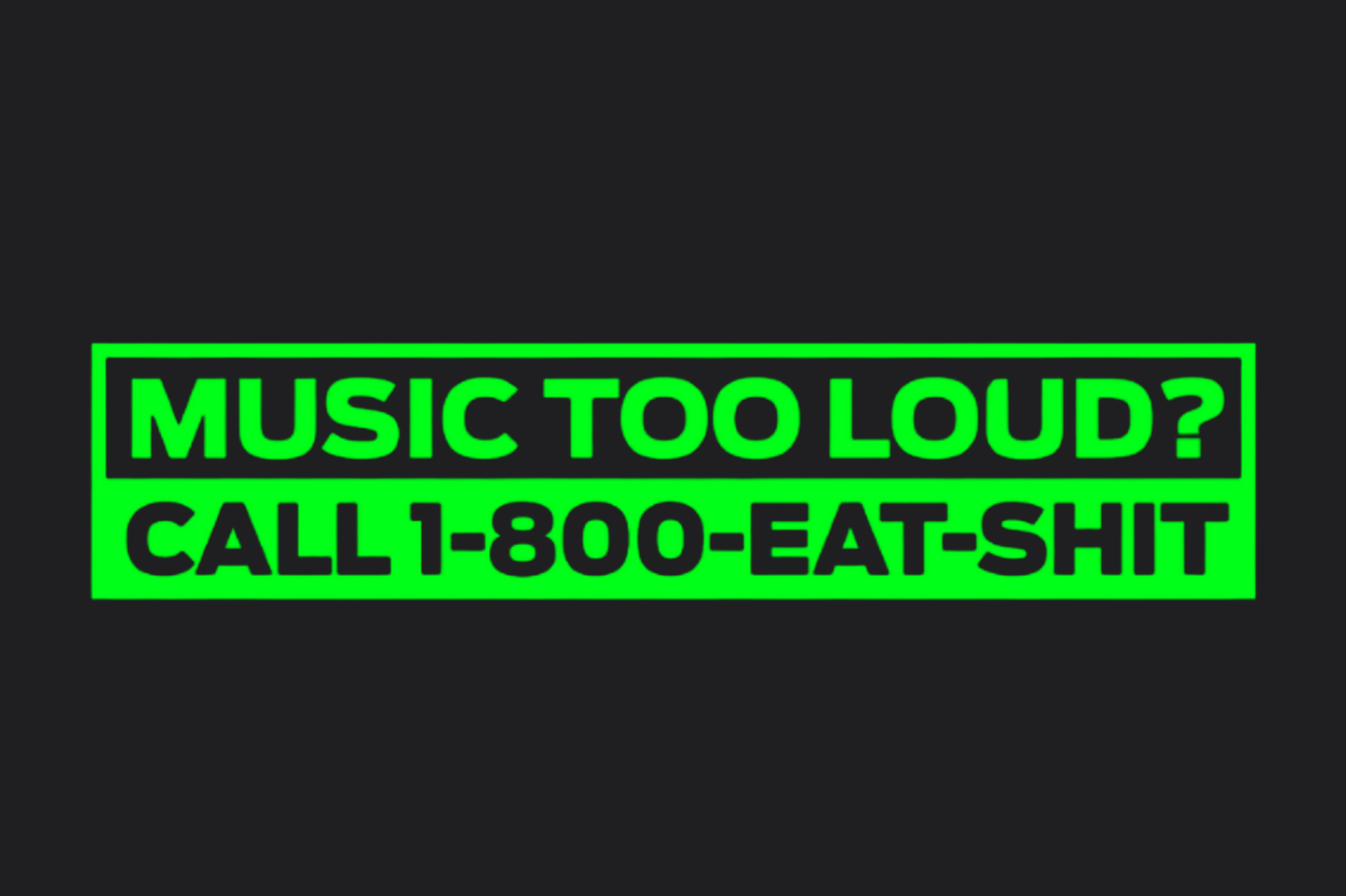 Music To Loud Call 1800 Sticker