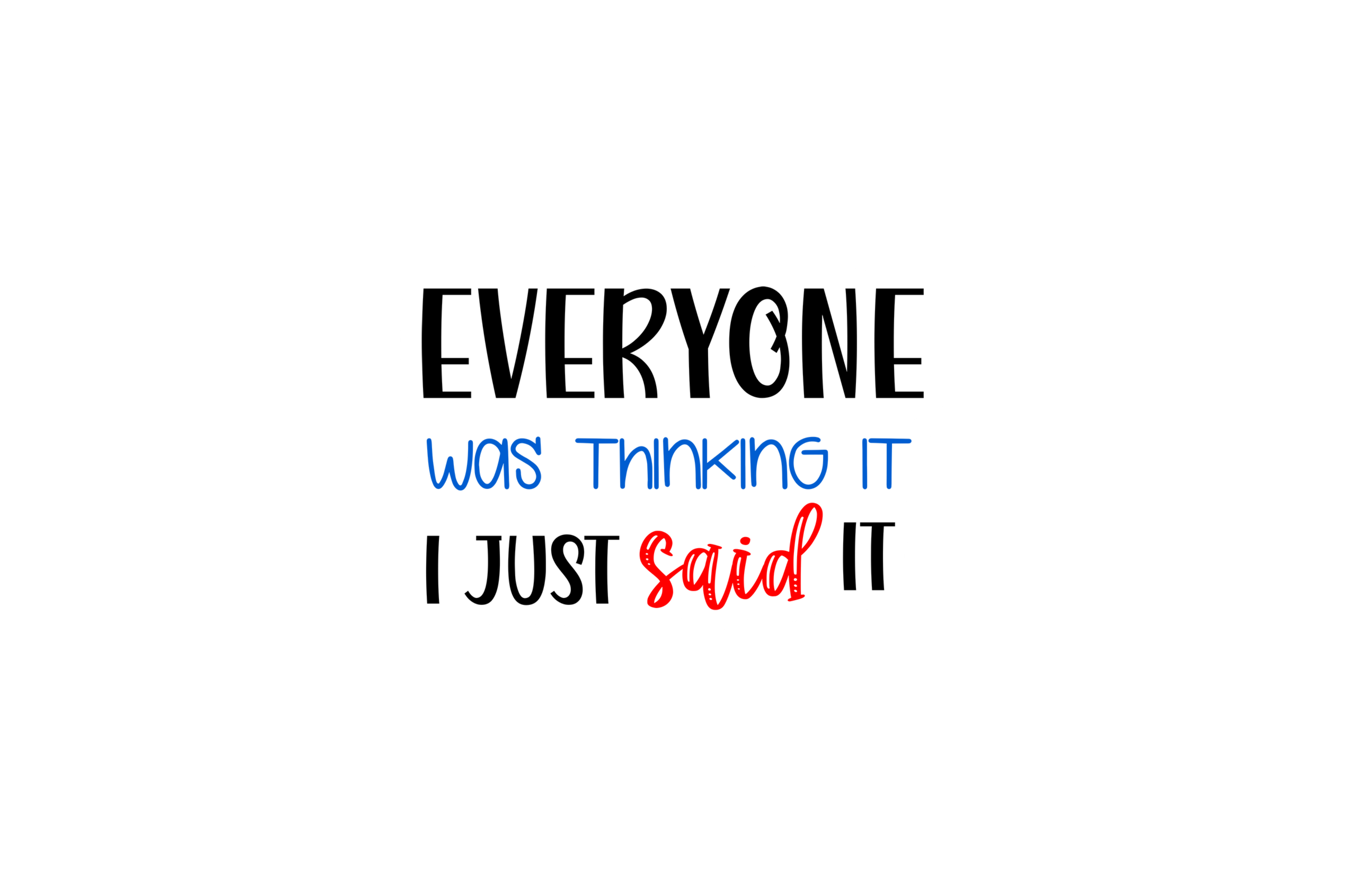 STICKER: EVERYONE WAS THINKING IT
