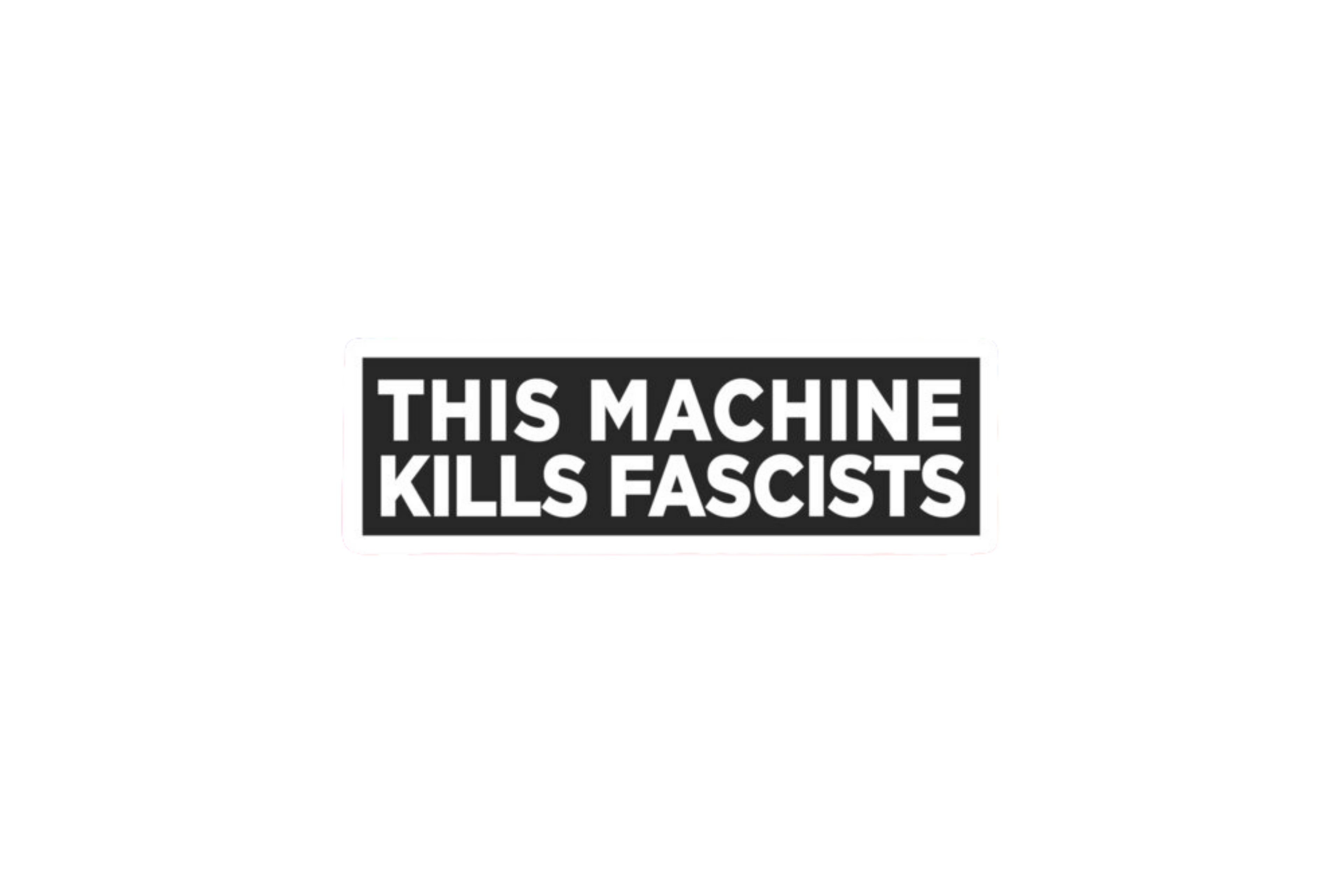 SLAP STICKER: THIS MACHINE
