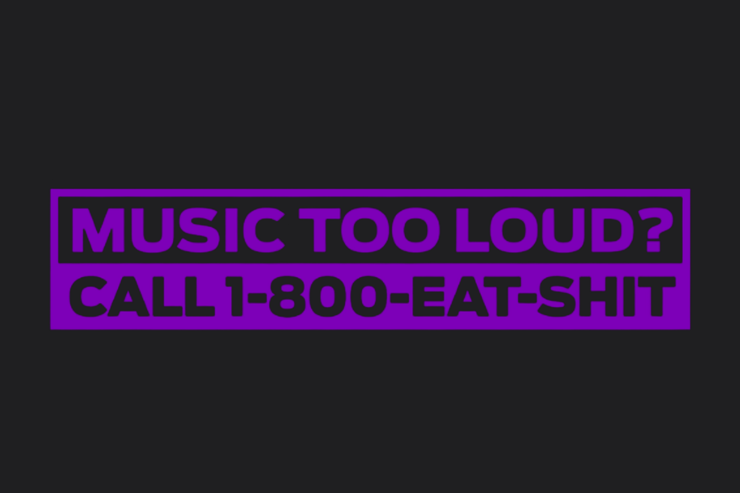 Music To Loud Call 1800 Sticker