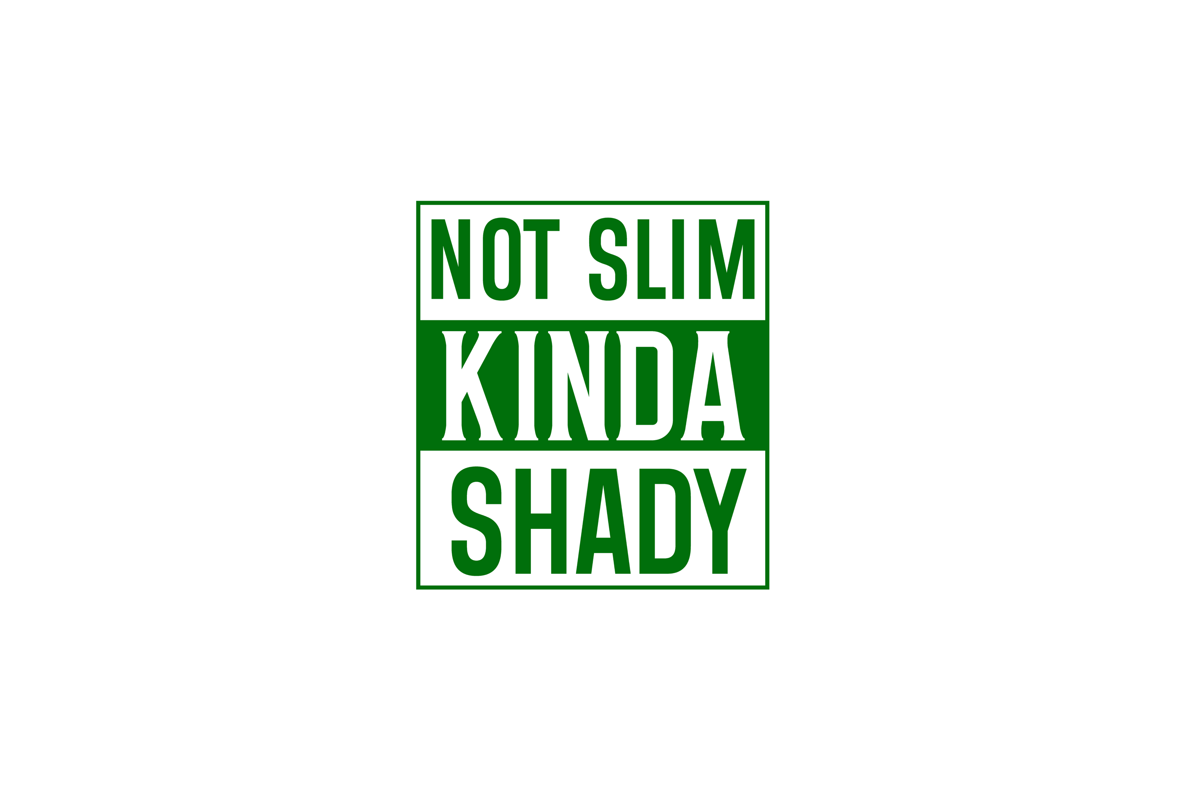 STICKER: NOT SLIM KINDA SHADY - OzDecalz