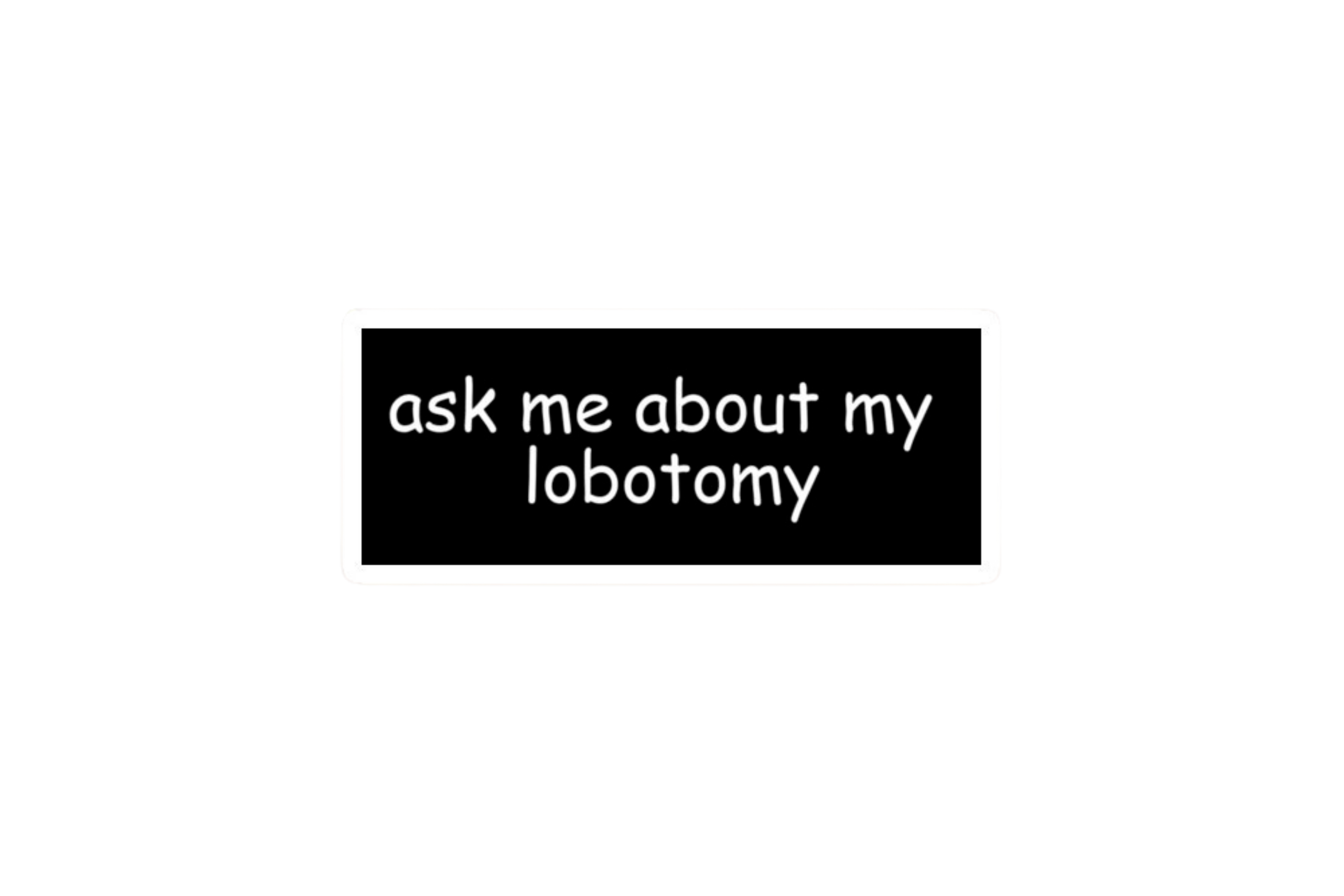 SLAP STICKER: ASK ME ABOUT