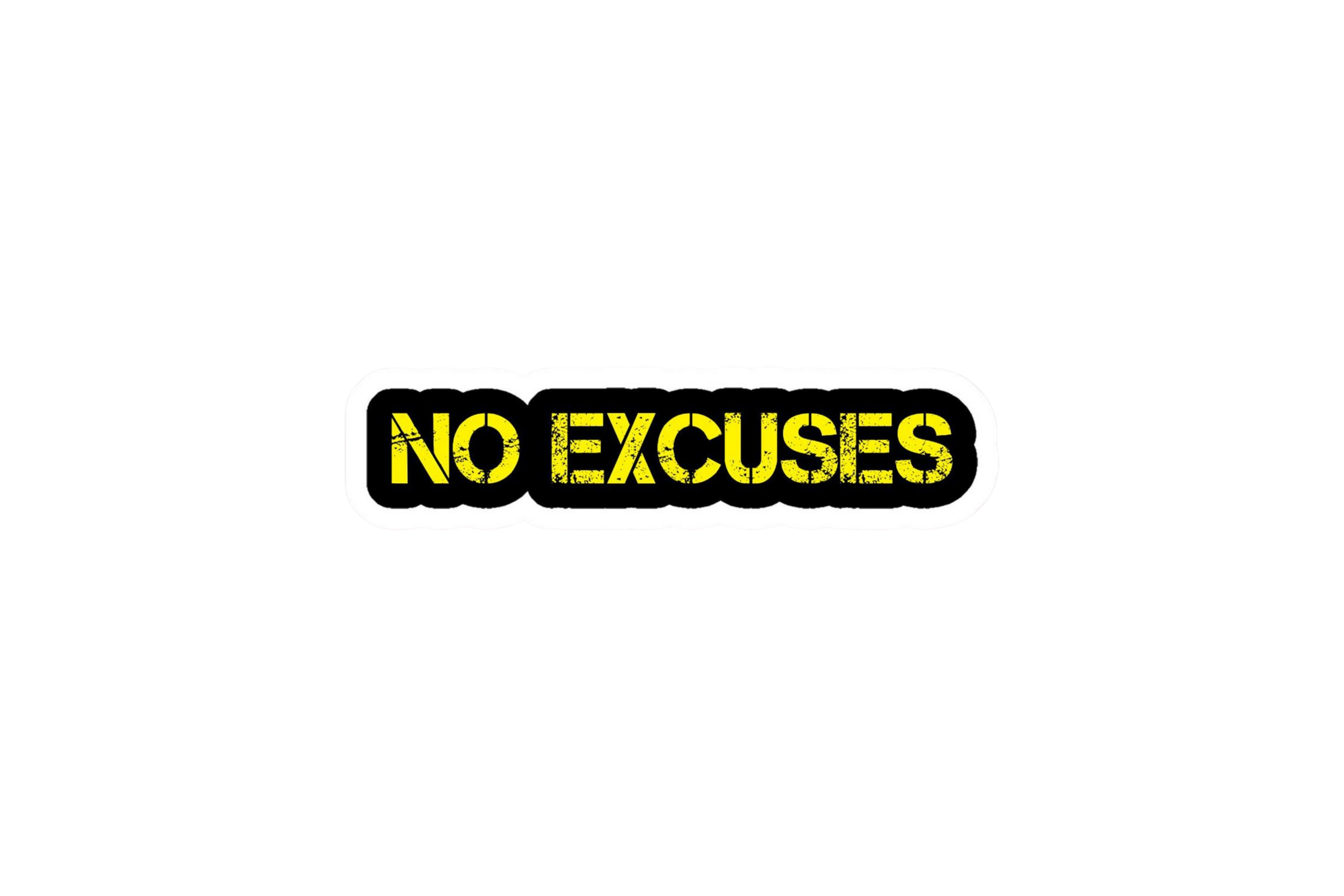 STICKER: NO EXCUSES