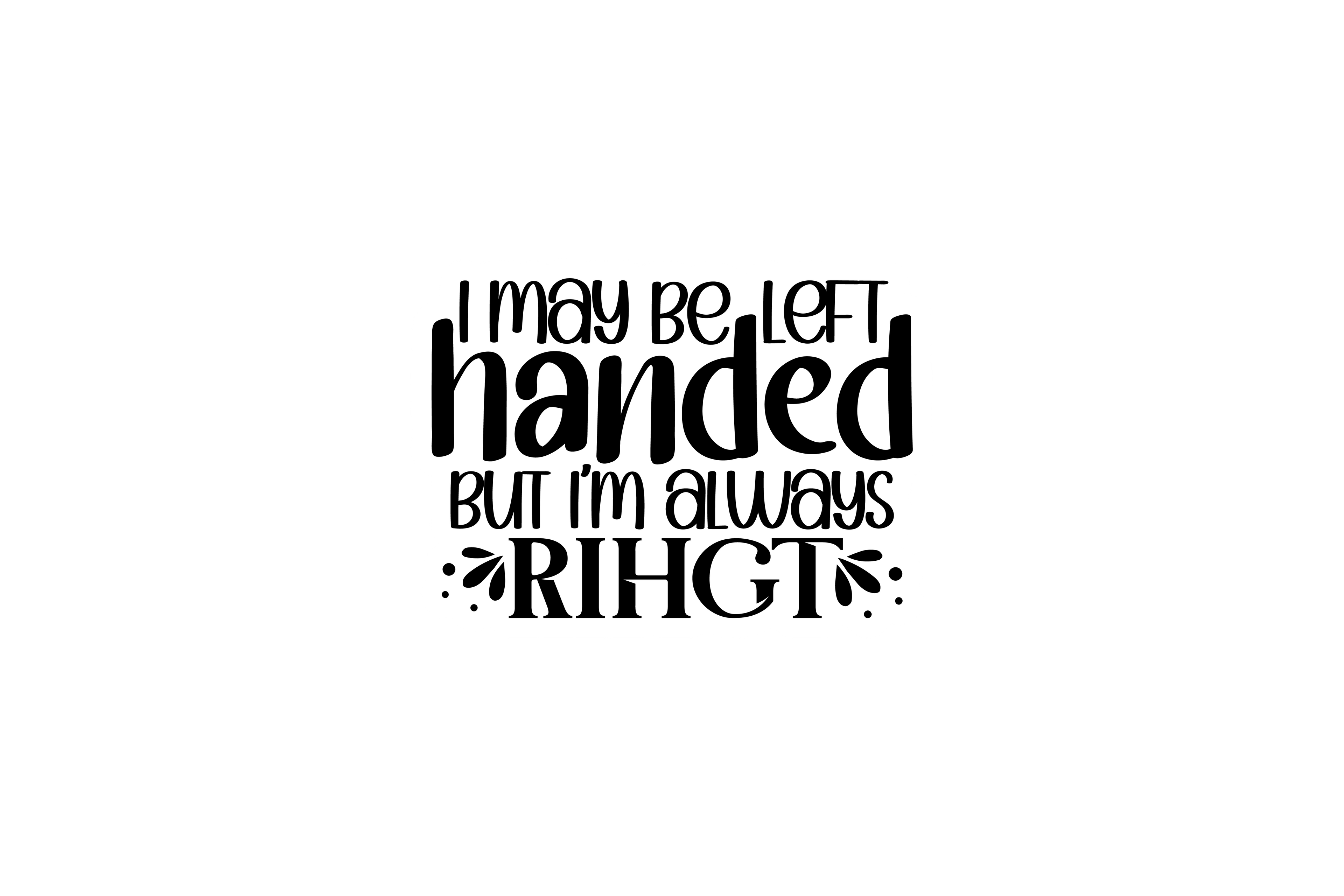 STICKER: I MAY BE LEFT HANDED - OzDecalz