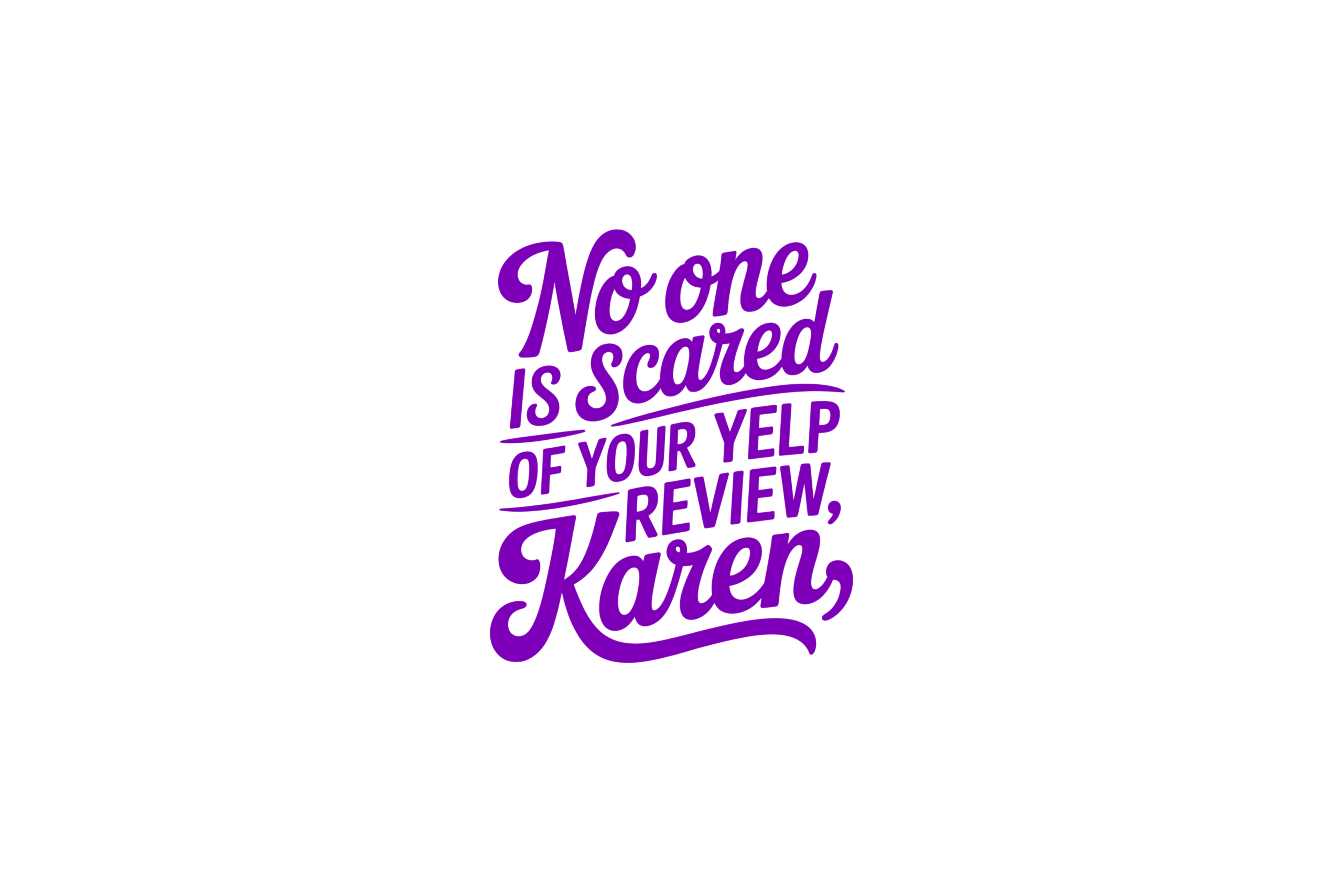 STICKER: NO ONE IS SCARED OF YOUR YELP - OzDecalz