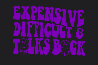 Expensive, Difficult, Talks Back Sticker