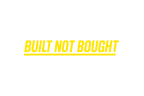 STICKER: BUILT NOT BOUGHT