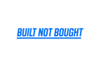 STICKER: BUILT NOT BOUGHT
