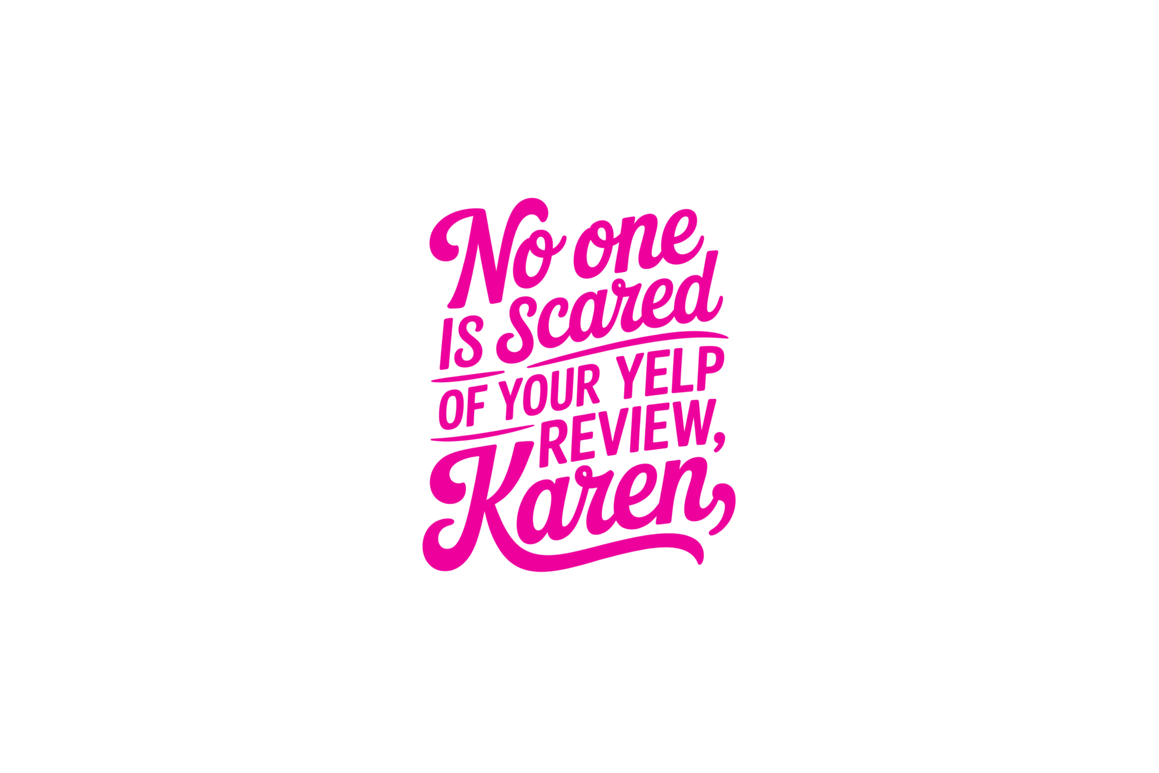 STICKER: NO ONE IS SCARED OF YOUR YELP - OzDecalz