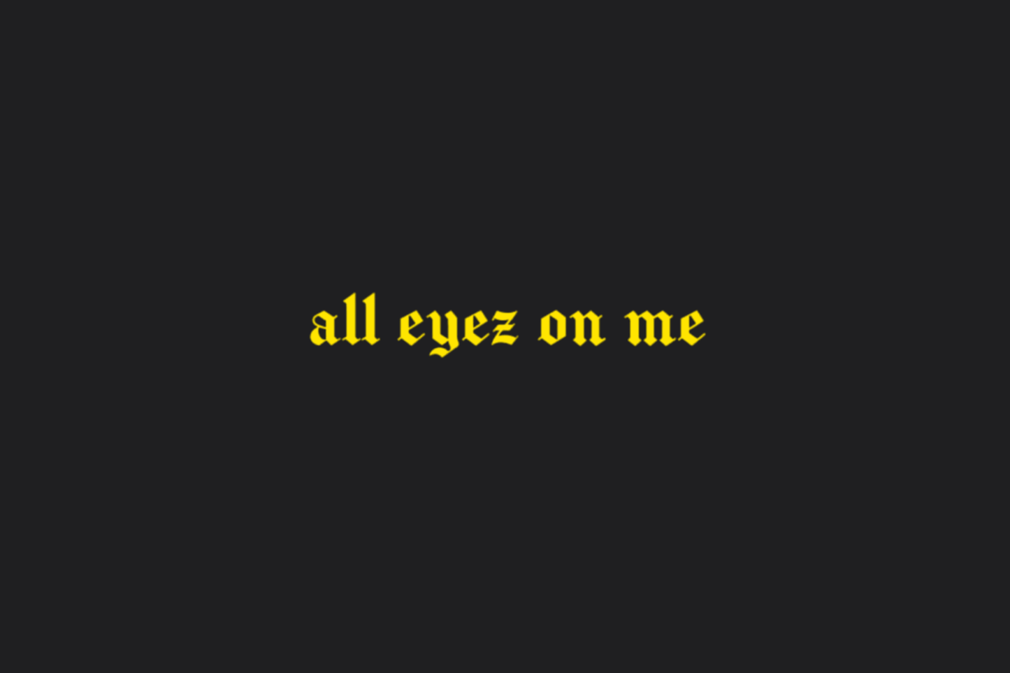 All Eyez On Me Sticker