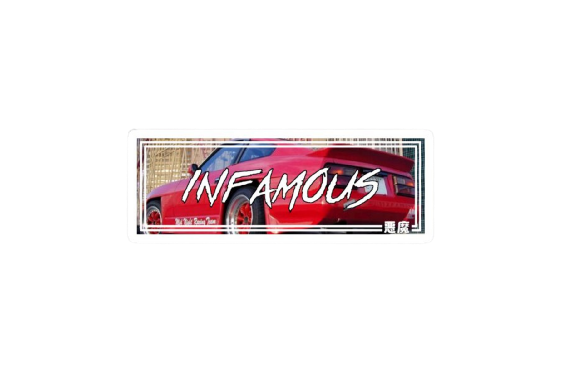 SLAP STICKER: INFAMOUS