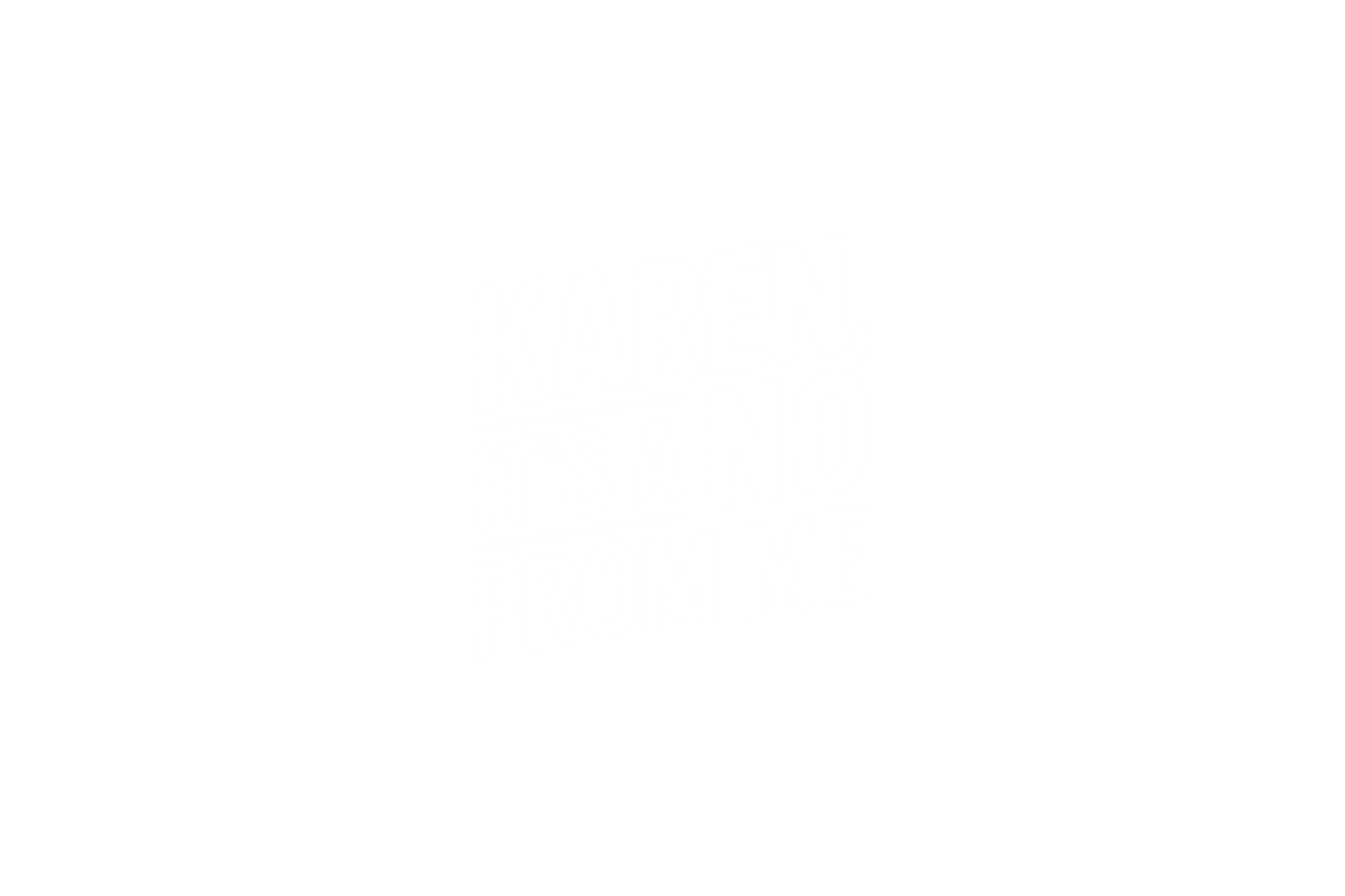 STICKER: KAREN, ITS A NO FROM ME