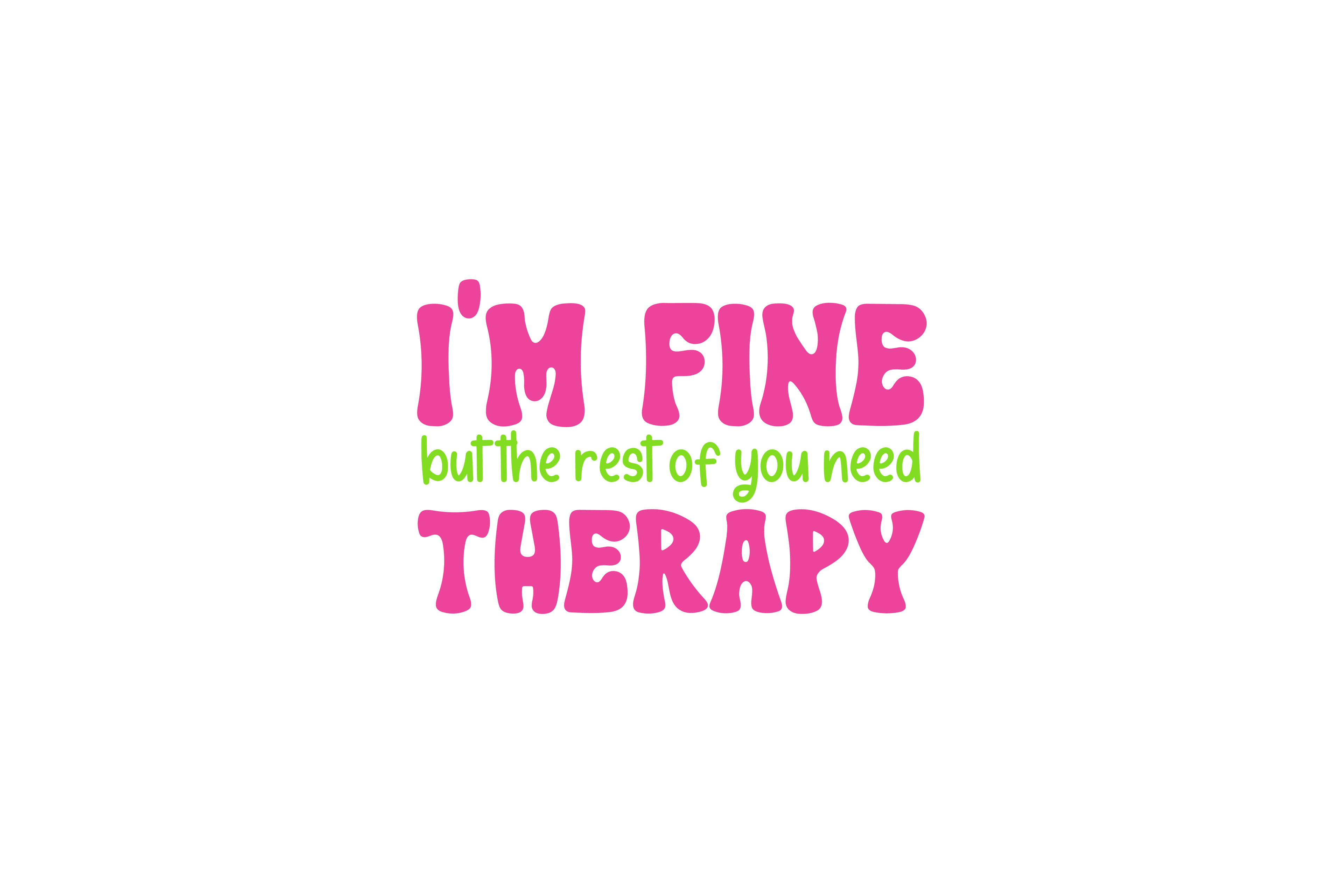 STICKER: I'M FINE BUT RHE REST OF YOU - OzDecalz