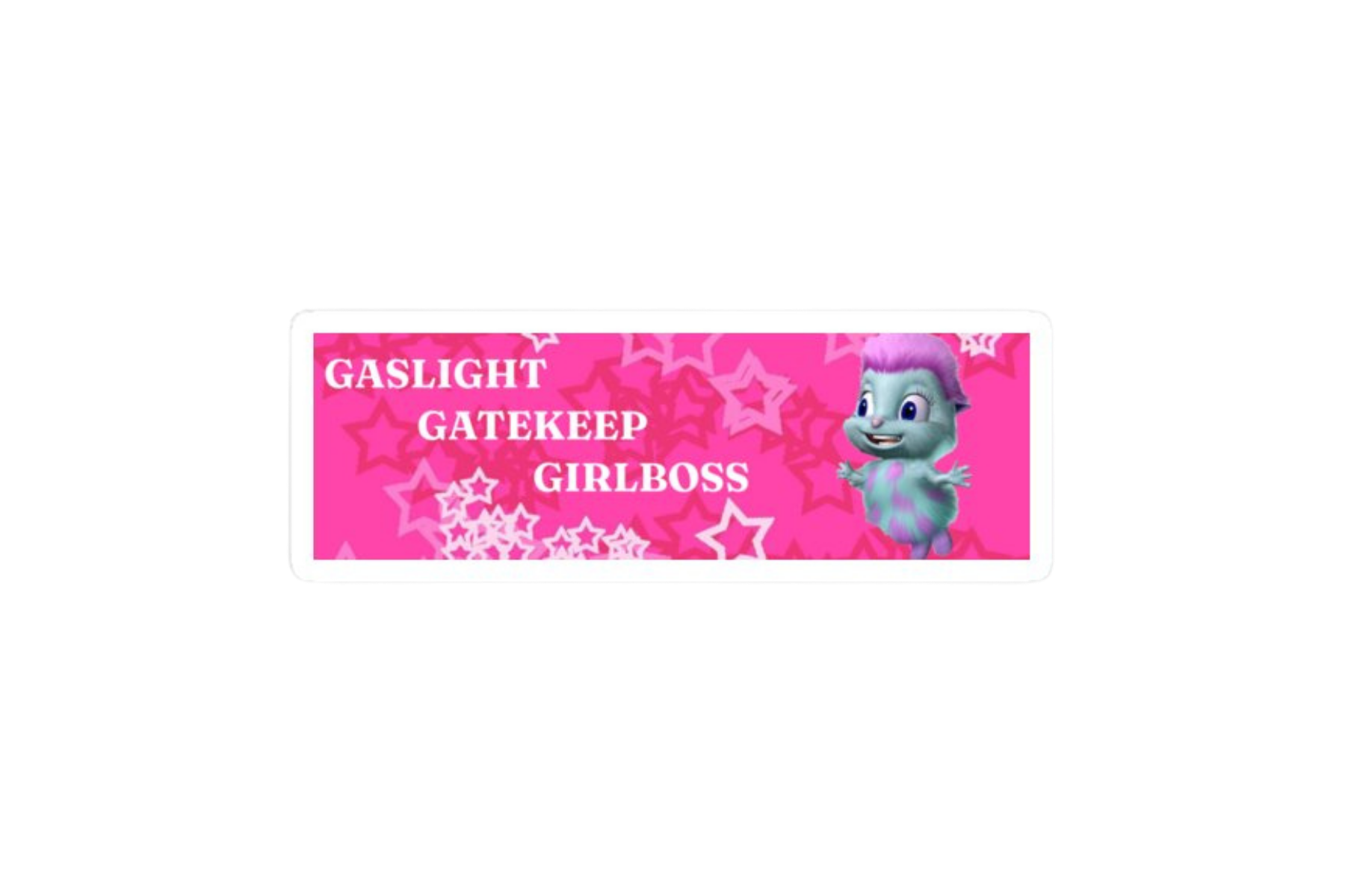 SLAP STICKER: GASLIGHT