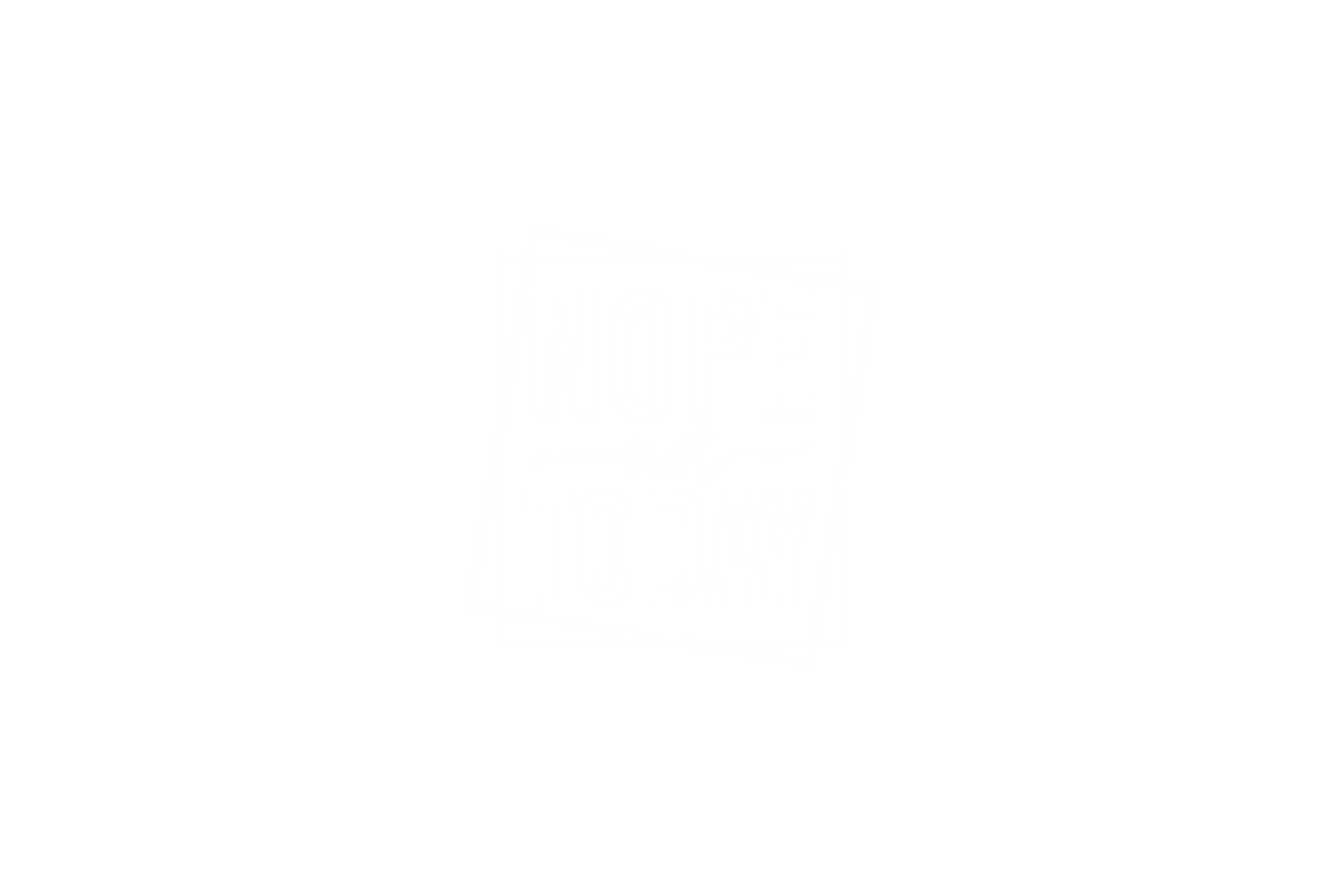 STICKER: NOPE NOT TODAY