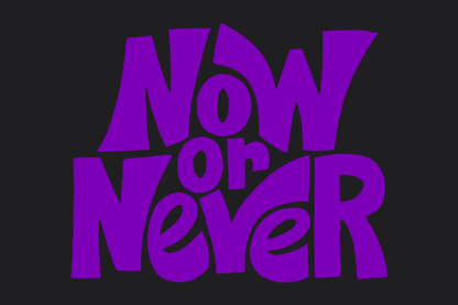 Now or Never Sticker