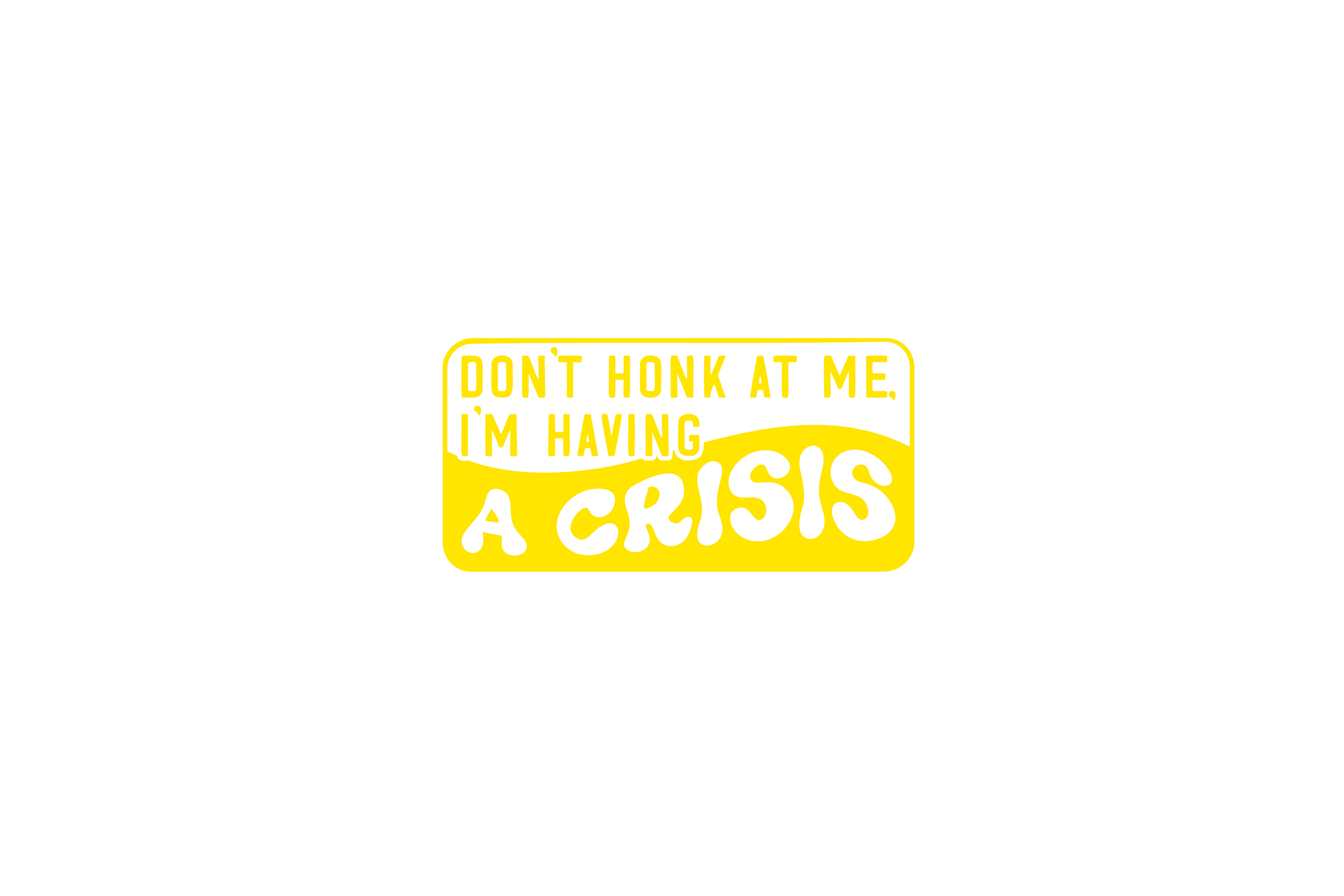 STICKER: DON'T HONK AT ME, I'M HAVING - OzDecalz