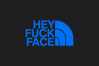 HEY FU*K FACE Sticker