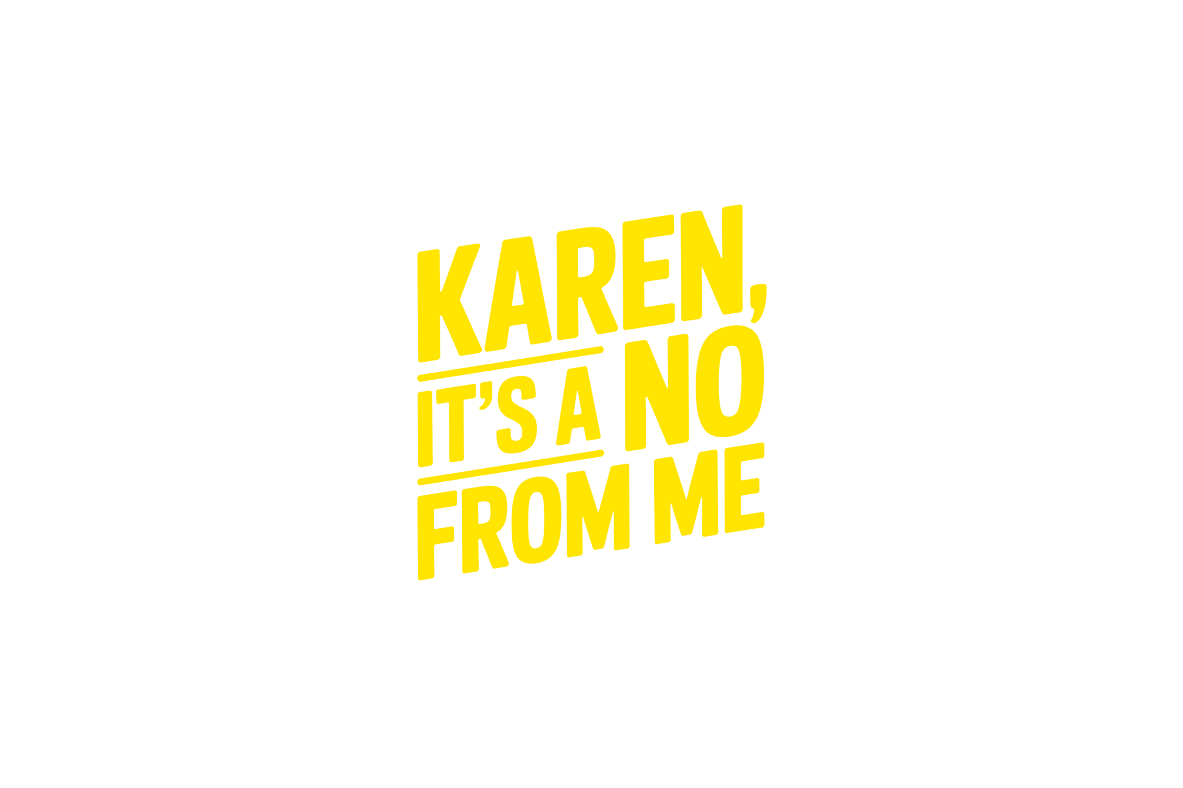 STICKER: KAREN, ITS A NO FROM ME