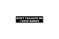 SLAP STICKER: DON'T TAILGATE