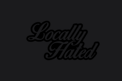 Locally Hated 02