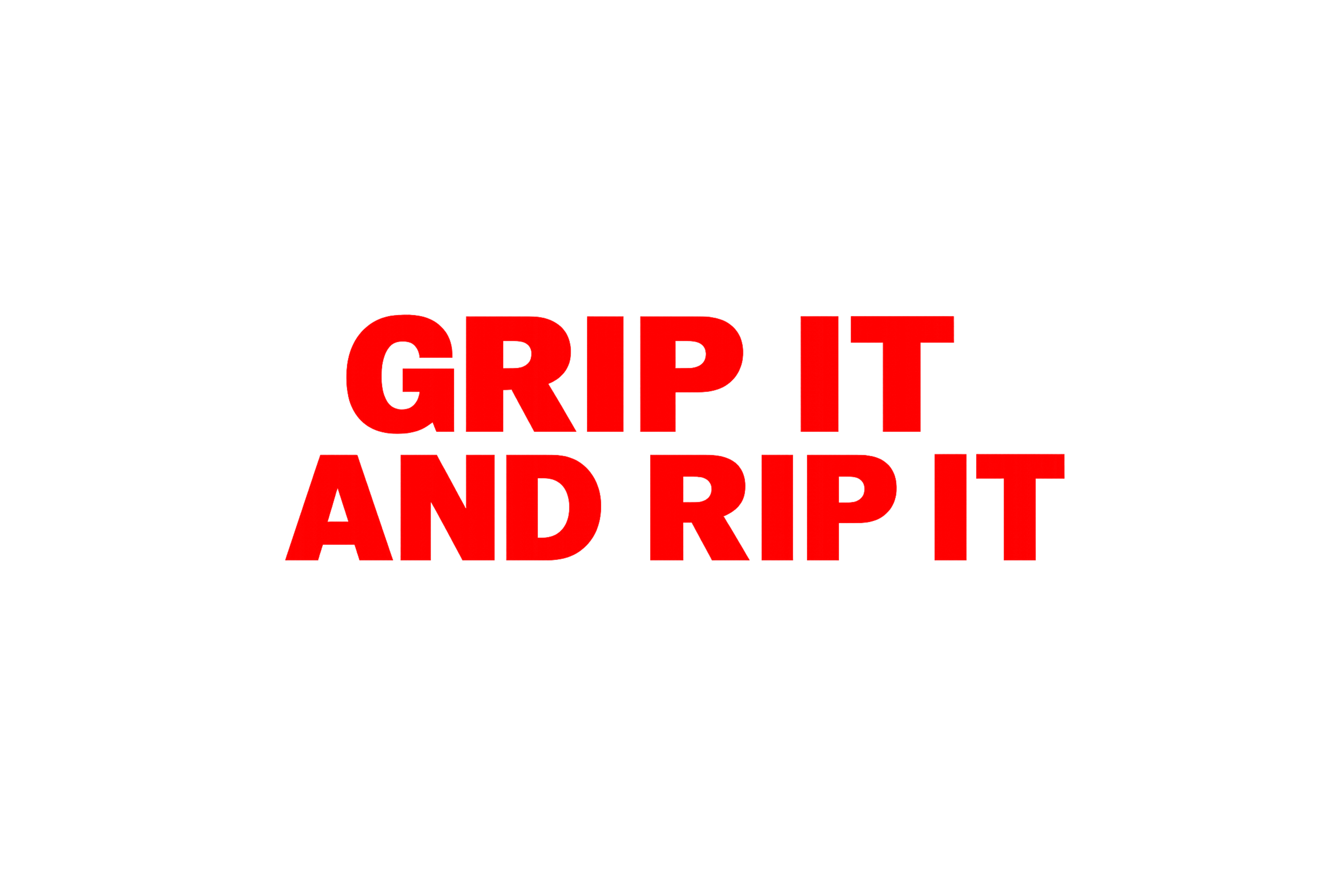 STICKER: GRIP IT & RIP IT