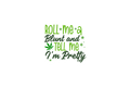 Die-Cut Sticker: ROLL ME A BLUNT AND TELL ME