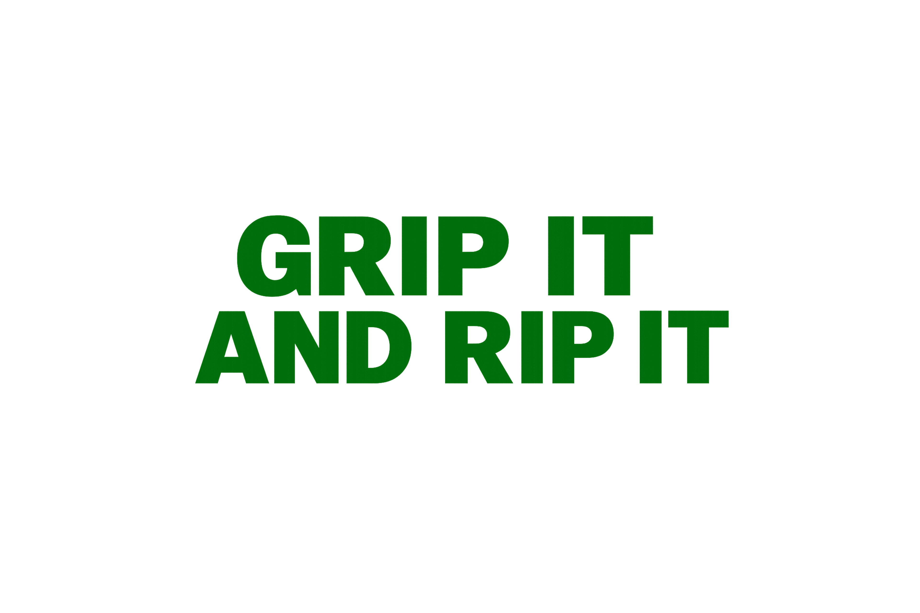 STICKER: GRIP IT & RIP IT