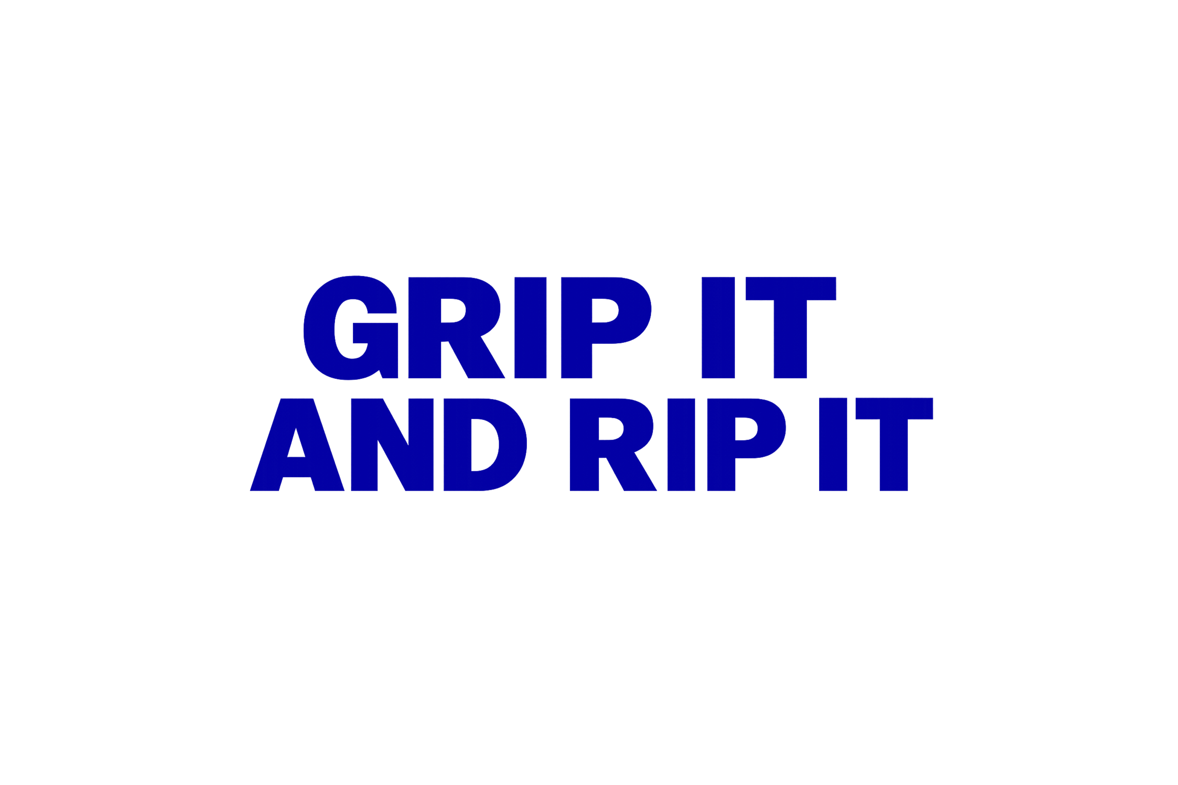 STICKER: GRIP IT & RIP IT