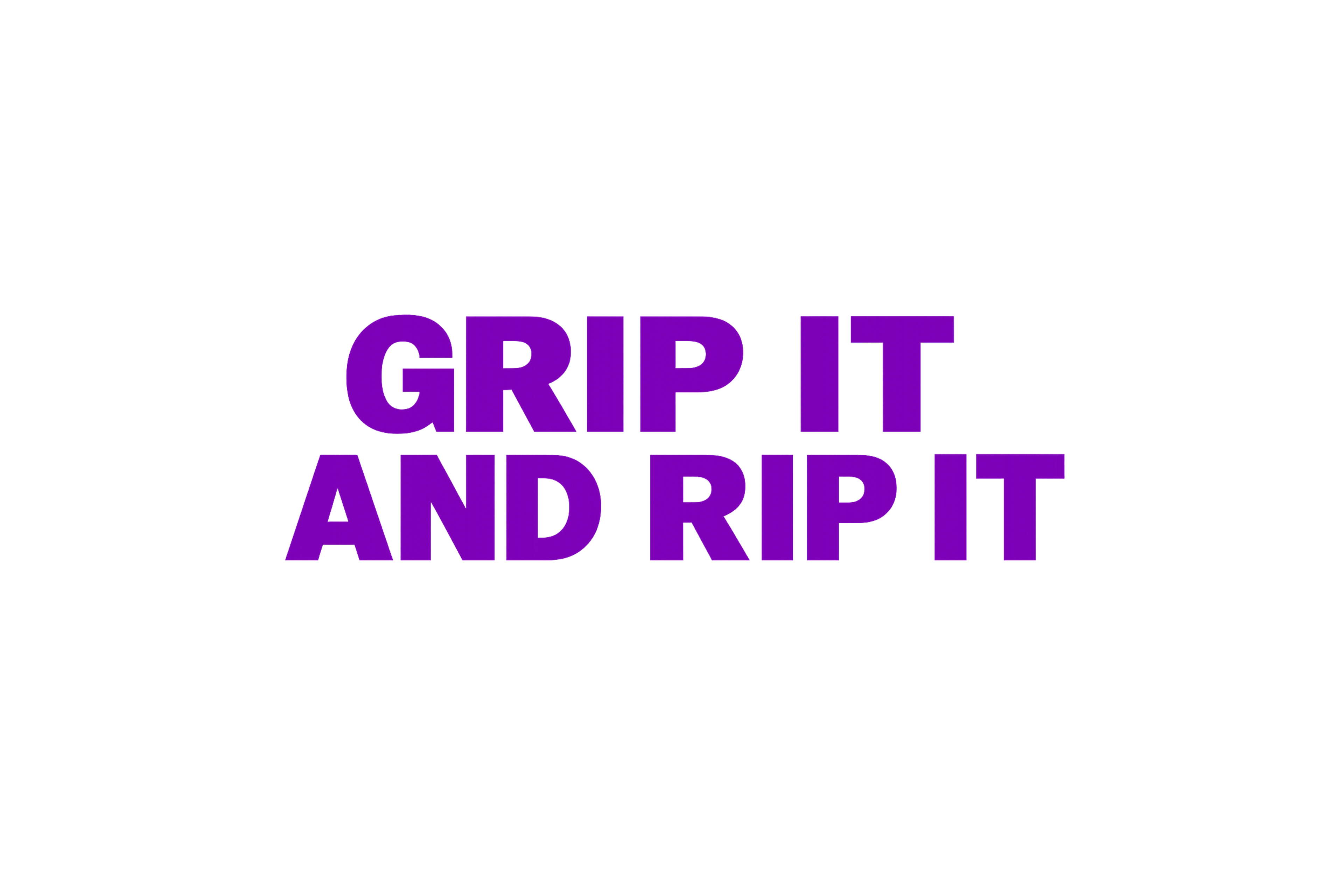 STICKER: GRIP IT & RIP IT