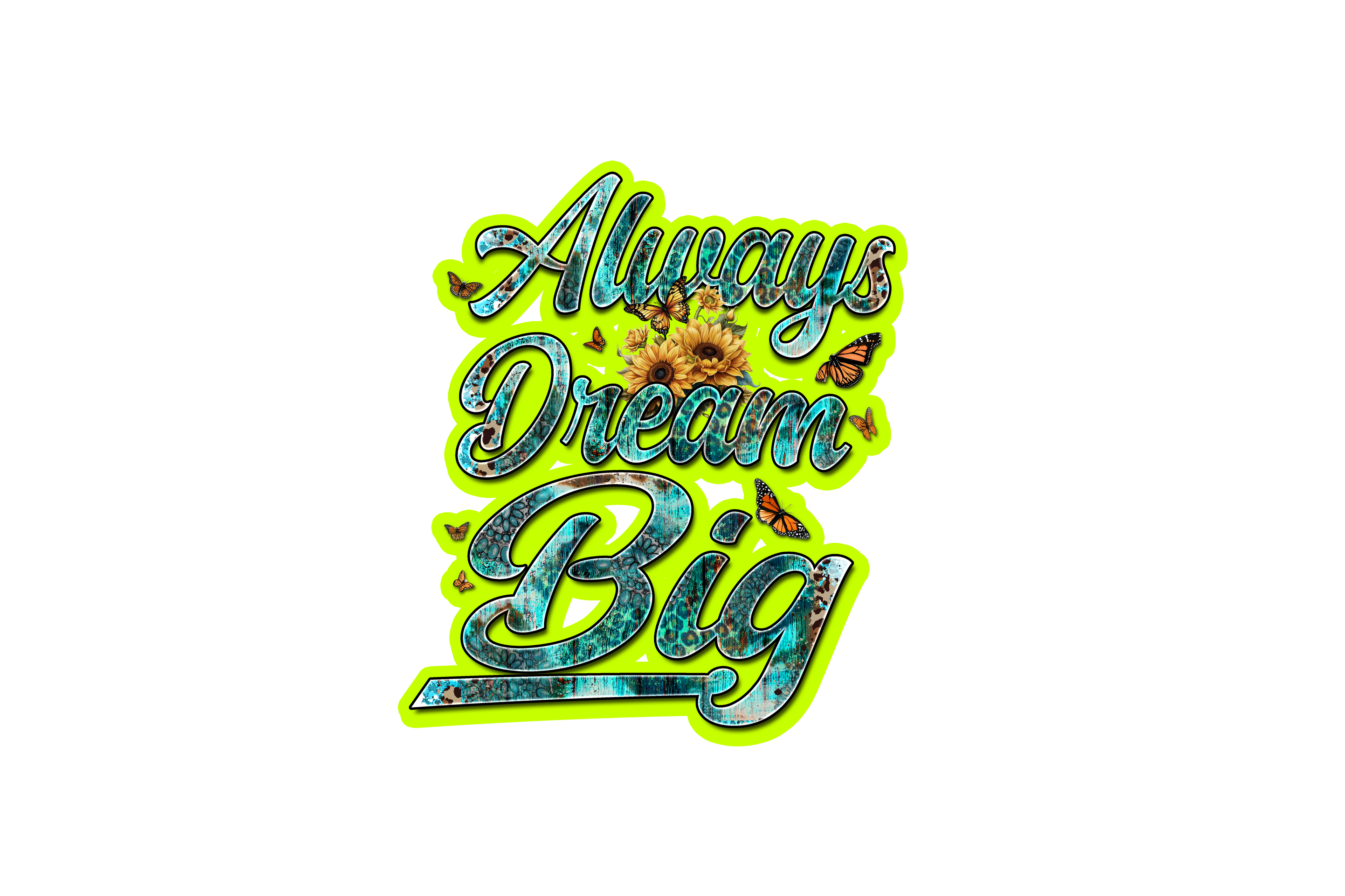 STICKER: ALWAYS DREAM BIG - OzDecalz
