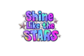 STICKER: SHINE LIKE THE STARS - OzDecalz